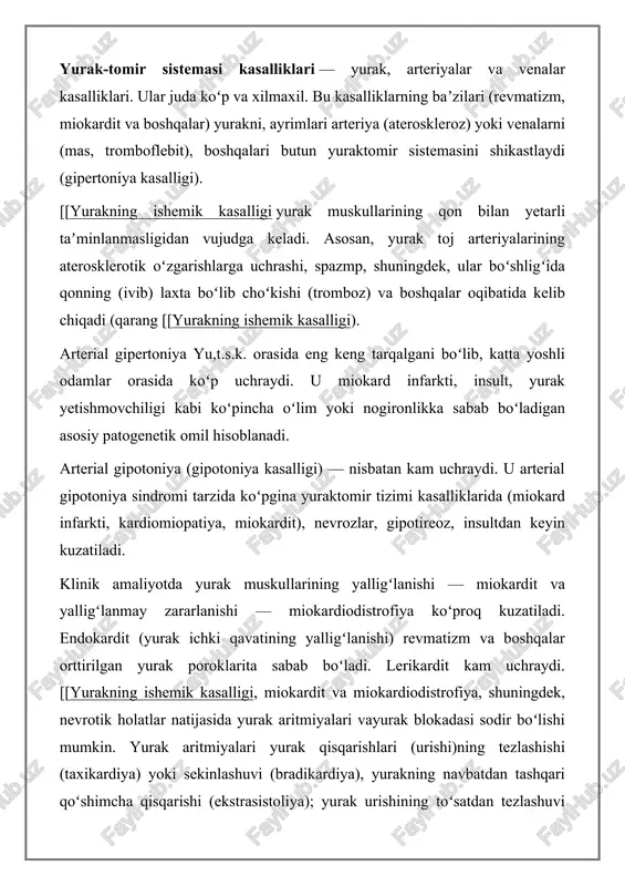 akning ishemik kasalligi yurak muskullarining qon bilan yetarli taʼminlanmasligidan vujudga keladi. asosan, yurak toj arteriyalarining aterosklerotik oʻzgarishlarga uchrashi, spazmp, shuningdek, ular boʻshligʻida qonning (ivib) laxta boʻlib choʻkishi (tromboz) va boshqalar oqibatida kelib chiqadi (qarang [[yurakning ishemik kasalligi). arterial gipertoniya yu,t.s.k. orasida eng keng tarqalgani boʻlib, katta yoshli odamlar orasida koʻp uchraydi. u miokard infarkti, insult, yurak yetishmovchiligi kabi koʻpincha oʻlim yoki nogironlikka sabab boʻladigan asosiy patogenetik omil hisoblanadi. arterial gipotoniya (gipotoniya kasalligi) — nisbatan kam uchraydi. u arterial gipotoniya sindromi tarzida koʻpgina yuraktomir tizimi kasalliklarida (miokard infarkti, kardiomiopatiya, miokardit), nevrozlar, gipotireoz, insultdan keyin kuzatiladi. klinik amaliyotda yurak muskullarining yalligʻlanishi — miokardit va yalligʻlanmay zararlanishi — miokardiodistrofiya koʻproq kuzatiladi. endokardit (yurak ichki qavatining yalligʻlanishi) revmatizm va boshqalar orttirilgan yurak poroklarita sabab boʻladi. lerikardit kam uchraydi. [[yurakning ishemik kasalligi, miokardit va miokardiodistrofiya, shuningdek, nevrotik holatlar natijasida yurak aritmiyalari vayurak blokadasi sodir boʻlishi mumkin. yurak aritmiyalari yurak qisqarishlari (urishi)ning tezlashishi (taxikardiya) yoki sekinlashuvi …