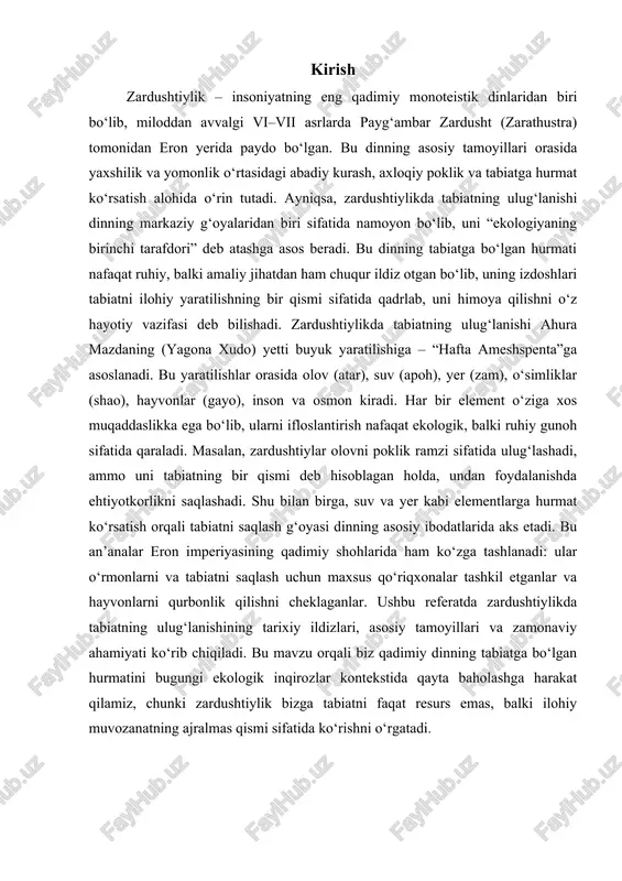 (yoki zend-avesto), bu zardushtning g‘athalari (ilohiy she’rlar) va keyingi matnlardan iborat. avesto miloddan avvalgi i ming yillikda yozma shaklga o‘tgan, ammo og‘zaki an’ana orqali saqlanib kelgan. zardushtiylik eron imperiyasining rasmiy dini bo‘lgan: axomaniylar (miloddan avvalgi vi–iv asrlar) davrida shohlar, masalan, kir ii va doro i, uni qo‘llab-quvvatlaganlar. keyinchalik, sasanlar imperiyasida (milodiy iii–vii asrlar) u gullab-yashnagan, ammo arab bosqinlaridan keyin (vii asr) ko‘pchilik izdoshlar hindistonga hijrat qilgan, u yerda parsiylar (parsi) jamoasi shakllangan. bugungi kunda zardushtiylar soni taxminan 100–200 ming kishiga yetadi, asosan eron, hindiston va aqshda yashaydi. zardushtiylikning falsafiy asosi – monoteizm va dualizmning uyg‘unligi: yagona xudo ahura mazda (donishmand xudo) barcha narsaning yaratuvchisi bo‘lib, u yaxshilik, nur va haqiqatni ifodalaydi. ammo dunyo yaxshilik va yomonlik o‘rtasidagi abadiy kurash sifatida tasvirlanadi: ahura mazdaning ruhiy ikki farzandi – spenta mainyu (yaxshi ruh) va angra mainyu (yomon ruh, keyinchalik ahriman deb atalgan) orasidagi ziddiyat. bu dualizm nafaqat ruhiy, balki kosmik miqyosda: yaxshilik …