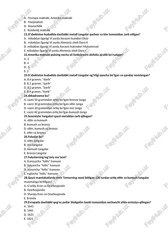 shoh doro ii d. miloddan ilgarigi vi asrda xorazm hukmdori muhammad e. miloddan ilgarigi vi asrda ahmoniy shoh doro i 22.amerika maktabi pulning necha xil funksiyasini alohida ajratib ko'rsatgan? a. 3 b. 4 d. 5 e. 2 23.o‘zbekiston hududida dastlabki metall tangalar og’irligi qancha bo’lgan va qanday nomlangan? a. 8,4 gramm, “darik” b. 8,1 gramm, “qarik” d. 8,2 gramm, “barik” e. 8,4 gramm, “karik” 24.dekadraxma bu? a. vazni 50 grammdan ortiq bo‘lgan bronza tanga b. vazni 30 grammdan ortiq bo‘lgan oltin tanga d. vazni 20 grammdan ortiq bo‘lgan mis tanga e. vazni 40 grammdan ortiq bo‘lgan kumush tanga 25.sosoniylar tangalari qaysi metaldan zarb qilingan? a. oltin va kumush b. kumush va bronza d. oltin, kumush va bronza e. oltin va bronza 26.fuluslar bu? a. oltin tangalar b. mis tangalar d. kumush tangalar e. bronza tangalar 27.fuluslarning lug’aviy ma’nosi? a. fransuzcha “follis” hamyon b. italyancha “follis” hamyon d. yunoncha “follis” hamyon …
