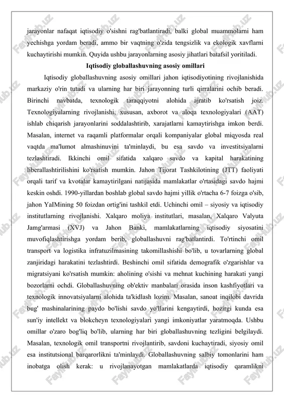 dagi harakatini tezlashtirdi. beshinchi omil sifatida demografik o'zgarishlar va migratsiyani ko'rsatish mumkin: aholining o'sishi va mehnat kuchining harakati yangi bozorlarni ochdi. globallashuvning ob'ektiv manbalari orasida inson kashfiyotlari va texnologik innovatsiyalarni alohida ta'kidlash lozim. masalan, sanoat inqilobi davrida bug' mashinalarining paydo bo'lishi savdo yo'llarini kengaytirdi, hozirgi kunda esa sun'iy intellekt va blokcheyn texnologiyalari yangi imkoniyatlar yaratmoqda. ushbu omillar o'zaro bog'liq bo'lib, ularning har biri globallashuvning tezligini belgilaydi. masalan, texnologik omil transportni rivojlantirib, savdoni kuchaytiradi, siyosiy omil esa institutsional barqarorlikni ta'minlaydi. globallashuvning salbiy tomonlarini ham inobatga olish kerak: u rivojlanayotgan mamlakatlarda iqtisodiy qaramlikni kuchaytirishi mumkin, ammo ijobiy jihatlari – texnologiya transferi va ish o'rinlari yaratilishi – ustunlik qiladi. jahon iqtisodiyotining globallashuvi nazariy asoslari klassik iqtisodchilarning ishlarida, masalan, adam smit va devid rikardo nazariyalarida ildiz otgan bo'lib, ular mutlaq va nisbi afzalliklar tamoyillarini asos qilgan. zamonaviy nazariyalar, masalan, jozef stiglitsning globallashuv tanqidiy tahlili, omillarning muvozanatini ko'rsatadi. umuman olganda, iqtisodiy globallashuvning asosiy omillari jahon …