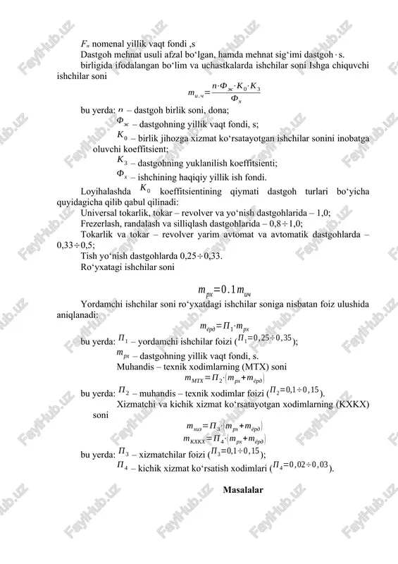 (mtx) soni bu yerda: – muhandis – texnik xodimlar foizi (). xizmatchi va kichik xizmat ko‘rsatayotgan xodimlarning (kxkx) soni bu yerda: – xizmatchilar foizi (); – kichik xizmat ko‘rsatish xodimlari (). masalalar 1. yiliga 5000ta isuzi dvigitelining blok kalagini ishlab chiqarish kallakning blok silinder bilan tutashuvchi yuzasini frezerlash ishlovining yillik ish xajmini xisoblang. tfrez= 0.2 inson s. kt =0,7. 2. yiliga 5000ta tirsakli vallarni ishlab chiqarish bo‘limining yillik ish xajmini xisoblang. tchmi= 0.3 inson s. tsil = 0.5 inson s. ksil =0,8. 3. yiliga 1000ta isuzi blokidagi darz va siniqlarni pvyvandlash bo‘limining yillik ish xajmini xisoblang. 4. 4tonali avtomobil blokining gm=134kg, sqop=0.25sm2 kt=0.25 isuzi blokining gm=52kg p=8sm2/min. 5. tirsakli vallarni fluts metal qoplash bo‘limining yillik ish xajmini xisoblang. n=2000 dona , s qop =7.5dm2, kt=0.25 p=10sm2/min. 6. taxsimlash vallarining tayanch bo‘inlarini temirlash tiklash yo‘li bilan bo‘limining yillik ish xajmini xisoblang. sqop=2.04dm2 kt=0.43 suyu=10 dm2 ,s=1.042 g/ls, dk=50a/ dm2 % t=1200mkm …