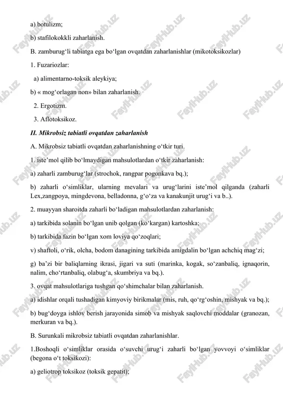 otlariga tushgan qo‘shimchalar bilan zaharlanish. a) idishlar orqali tushadigan kimyoviy birikmalar (mis, ruh, qo‘rg‘oshin, mishyak va bq.); b) bug‘doyga ishlov berish jarayonida simob va mishyak saqlovchi moddalar (granozan, merkuran va bq.). b. surunkali mikrobsiz tabiatli ovqatdan zaharlanishlar. 1.boshoqli o‘simliklar orasida o‘suvchi urug‘i zaharli bo‘lgan yovvoyi o‘simliklar (begona o‘t toksikozi): a) geliotrop toksikoz (toksik gepatit); b) kampirchopon toksikoziyoki trixodesmotoksikoz (jalangar ensefaliti va b q.); v) boshqa yovvoyi o‘simliklar toksikozlari (mast qiluvchi plevel, sofora va b.); 2.ovqat mahsulotlarida mavjud bo‘lgan kimyoviy moddalarni me’yoridan ortiqcha bo‘lganda surunkali zaharlanish: a)ayrim ovqat qo‘shimchalari (nitritlar va b.) bilan surunkali zaharlanish; b)ayrim pestitsidlarning belgilangan me’yordan ortiqcha ishlatilgandagi qoldiq miqdori; v)o‘tkir va surunkali zaharlanishni keltirib chiqaruvchi (qo‘rg‘oshin va b..) moddalar bilan zaharlanish. iii. etiologiyasi aniq bo‘lmagan ovqatdan zaharlanish 1. alimentar paroksizmal-toksik mioglobinuriya (gaffskiy kasalligi); 1. kashin-bek kasalligi. yuqorida keltirilgan tasniflash turi zaharlanishning sababi va o‘ziga xos xususiyatini, bundan tashqari qo‘llanishi lozim bo‘lgan chora-tadbirlarni aniq amalga oshirishga imkon beradi. …