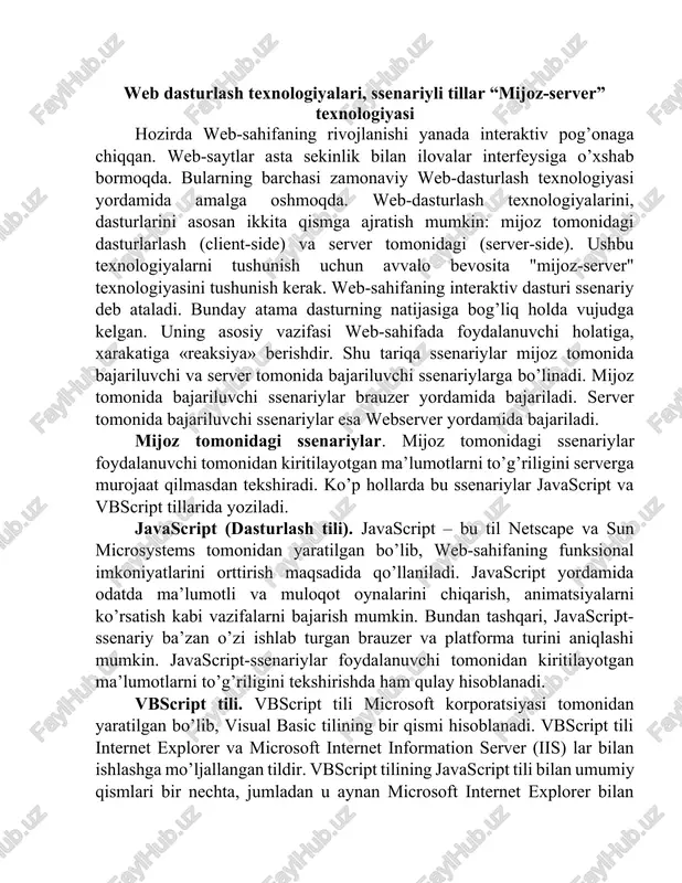 a qilinish jarayoni uning samaradorligini pasaytiradi. bugungi kunda perlning asosiy yutuqlaridan biri, uning barcha platformalar uchun ishlay olishi va uning barcha resurslari bepul tarqatilayotganligidir. ko’pgina web-serverlar unix da ishlaydi, perl interpretator esa bu operatsion tizimning bir qismi hisoblanadi. asp (active server pages). asp-ma’lumotlar bazalari tashkil etish va ular bilan ishlash vazifalarini bajarishga moslashuvchan, qulay vositadir. asp vositalari server tomonida ishlaydi va html-kod va ssenariylar kabi fayllarni qayta ishlaydi. asp texnologiyasi vbscript, java va javascript tillarini qo’llab quvvatlaydi. asp-kod ixtiyoriy htmlhujjatdan, shu bilan birga boshqa asp-hujjatdan chaqirilishi mumkin. asp-kod joylashtirilgan web-sahifalar fayllari kengaytmasi .asp bo’ladi. asp texnologiya windows nt va microsoft iis web-serveriga mo’ljallangan bo’lib, imkoniyatlari va samaradorligi yuqori bo’lganligi bois ko’pgina kompaniyalar o’z vositalariga asp ni qo’llab quvvatlash imkoniyatlarini kiritmoqdalar. ko’pgina html-muharrirlar, masalan adobe golive ham asp ni qo’llab quvvatlaydi. asp texnologiyasi bir 16 nechta qulayliklarni o’zida jamlagan: html-hujjatni dinamik generatsilaydi, formalarni qo’llab quvvatlaydi, ma’lumotlar bazasiga ruxsatni tashkil etadi va …