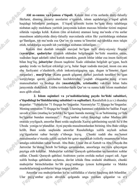alloh bandalarining qilgan amallariga qarab ularga mukofot yoki jazo beradi. katta gunoh qilgan bandalariga esa to tavba qilmagunlariga qadar kechirmaydi. 4. al-manzila bayna-l-manzilatayn (moʻminlik va kofirlik orasidagi holat). bunda zino, oʻgʻirlik, mast qiluvchi ichimliklar ichish kabi katta gunoh qilgan banda moʻmin ham boʻlmaydi, kofir ham boʻlmaydi, balki shu ikki daraja oʻrtasida qoladi. bu aqida muʼtazila asoschisi vosil ibn ato tomonidan belgilangan. 5. al-amr bi-l-maʼruf (yaxshilikka buyurish) va-nnaxy ani-l-munkar (yomonlikdan qaytarish). muʼtaziliylar ushbu qoidani islom diniga daʼvat, adashganlarga yoʻl koʻrsatish barcha moʻminlarga uchun vojib deb hisoblaydilar. har bir moʻmin oʻz imkoniyatidan kelib chiqib, bu vazifani bajarishi zarur deb hisoblaydilar. muʼtaziliylar eʼtiqodiy masalalarni bayon qilishda aqlni naqladan ustun qoʻyadi. ularni yunon va hind falsafasidan taʼsirlangan holda, har bir masalani aqlga tayanib yechishga harakat qiladilar. ahl as-sunna va-l-jamoa eʼtiqodi. kalom ilmi oʻrta asrlarda diniy-falsafiy fikrlarni, dinning nazariy asoslarini oʻrganish, islom aqidalariga eʼtiqod qilish haqidagi bilimlarni jamlagan. eʼtiqod qilinishi lozim boʻlgan diniy talablarga nisbatan …