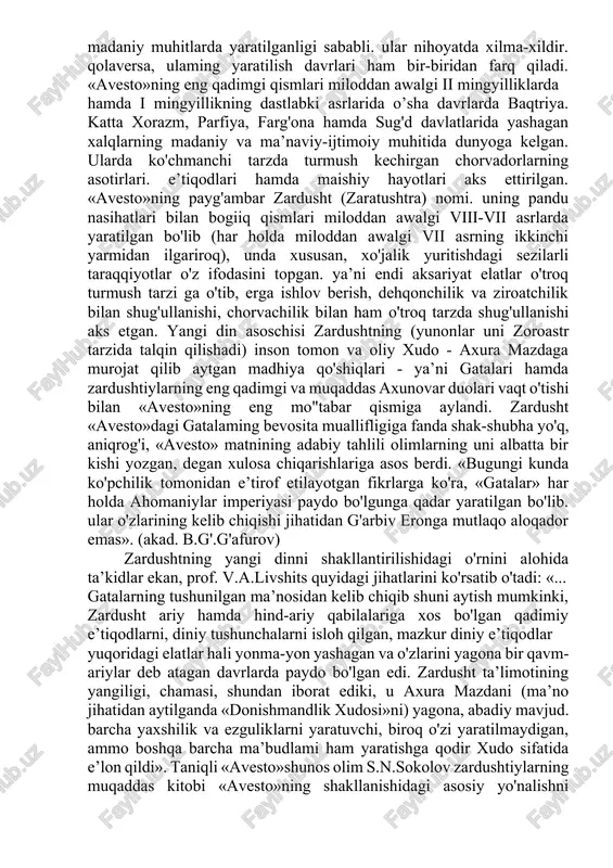 arga ega. tarkibiy qismlarni chatishtirish-qo'shish orqali hosil qilingan. nihoyatda uzoq davom etgan tarixiy davr mobaynida «avesto»ning mazmuniga asos bo'lgan xalq udumlari va rivoyatlari, asotirlari va afsonaviy hikmatlari, turli-tuman sanam va xudolar sha’niga to'qilgan madhiya vahamdu sanolari xalq og'zaki ijodining tarkibiy qismi sanalgan. eroniyzabon qabila va elatlarning diniy dunyoqarashlarining ifodasi hamda xalq og'zaki ijodining namunalari sifatida bu rivoyat va afsonalar og’izdan-og'izga o'tish, avlodlardan-avlodlarga meros bo’lib qolish jarayonida yangi-yangi afsonalar, madhiya va qo'shiqlar bilan, alohida ma'budlar va sanamlar sha'niga aytiladigan hamdu sanolar, diniy marosim qoidalariva hokozolar bilan boyittib borilgan. «avesto»ning tarkibiga keyinchalik kiritilgan mazkur unsurlar va tarkibiy qismlar turonzaminning turli hududlarida turli-tuman ijtimoiy- madaniy muhitlarda yaratilganligi sababli. ular nihoyatda xilma-xildir. qolaversa, ulaming yaratilish davrlari ham bir-biridan farq qiladi. «avesto»ning eng qadimgi qismlari miloddan awalgi ii mingyilliklarda hamda i mingyillikning dastlabki asrlarida o’sha davrlarda baqtriya. katta xorazm, parfiya, farg'ona hamda sug'd davlatlarida yashagan xalqlarning madaniy va ma’naviy-ijtimoiy muhitida dunyoga kelgan. ularda ko'chmanchi tarzda …