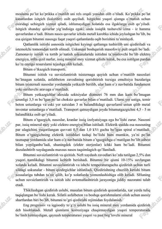 ortib jo’natish uskunalarida isitishni ta’minlovchi bo’lib elektro energiya, infra qizil nurlar, issiq mineral moy xizmat qilishi kerak, bu esa isitilgan pardan ko’ra energo resurslarni tejashga olib keladi. bitum o’tkazgich transporti. bitumni isitish va suvsizlantirish tsisternaga quyish uchun o’rnatilib nasoslari bo’lmagan xolatda, asfaltbeton zavodining qorishtirish tsexiga emultsiya bazalariga bitum tsisternali nasoslar yordamida yetkazib berilib, ular ham o’z navbatida fundament yoki suriluvchi aravaga o’rnatiladi. bitum yetkazgichlar aloxida sektsiyalar diametri 76 mm dan kam bo’lmagan uzunligi 3,5 m bo’lgan po’lat choksiz quvurlar bilan o’rnatiladi. ularni yer ustiga, temir beton ustunlarga va eski yer satxidan 3 m balandlikdagi quvurlarni ustun qilib metal inventar ustunlarga o’rnatiladi. transport qatnaydigan joyda bitumutgazgichni 4,5 - 5 m balandlikka osib qo’yiladi. bitum o’tgazgich, nasoslar, kranlar issiq izolyatsiyaga ega bo’lishi zarur. nasosni par, issiq mineral moy yoki elektro energiya bilan isitiladi. elektrik usulda esa nasosning par ulagichini yuqorilangan quvvati 0,5 dan 1,0 kvt gacha bo’lgan spiral o’rnatiladi. bitum o’tgazgichning elektrik …