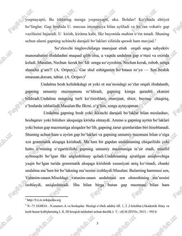 siga kirisha olmaydi. ammo u gapning ayrim bo‘laklari yoki butun gap mazmuniga aloqador bo‘lib, gapning zarur qismlaridan biri hisoblanadi. shuning uchun ham u ayrim gap bo‘laklari va gapning umumiy mazmuni bilan o‘ziga xos grammatik aloqaga kirishadi. ma’lum bir gapdan undalmaning chiqarilishi yoki hatto o‘rnining o‘zgartirilishi gapning umumiy mazmuniga ta’sir etadi, muallif aytmoqchi bo‘lgan fikr anglashilmay qoladi.undalmaning ajratilgan aniqlovchiga yaqin bo‘lgan turida grammatik aloqaga kirishish xususiyati aniq ko‘rinadi, chunki undalma ma’lum bir bo‘lakning ma’nosini izohlaydi:masalan: bularning hammasi sen, vatanim-onam.misoldagi vatanim-onam undalmasi sen olmoshining ma’nosini izohlaydi, aniqlashtiradi. shu bilan birga butun gap mazmuni bilan ham aloqadordir.undalma gapning bosh yoki ikkinchi darajali bo‘laklar bilan moslashuv, boshqaruv yoki bitishuv aloqasiga kirisha olmaydi. ammo u gapning ayrim bo‘laklari yoki butun gap mazmuniga aloqador bo’lib, gapning zarur qismlaridan biri hisoblanadi. shuning uchun ham u ayrim gap bo‘laklari va gapning umumiy mazmuni bilan o‘ziga xos grammatik aloqaga kirishadi. ma’lum bir gapdan undalmaning chiqarilishi yoki hatto o‘rnining o‘zgartirilishi …