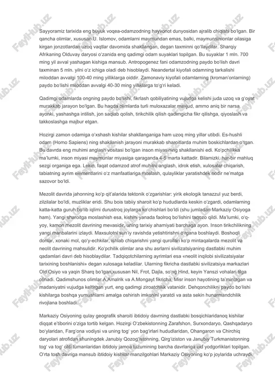 avvalgi 40-30 ming yilliklarga to‘g‘ri keladi. qadimgi odamlarda ongning paydo bo‘lishi, fikrlash qobiliyatining vujudga kelishi juda uzoq va g‘oyat murakkab jarayon bo‘lgan. bu haqda olimlarda turli muloxazalar mavjud, ammo aniq bir narsa ayonki, yashashga intilish, jon saqlab qolish, tirikchilik qilish qadimgicha fikr qilishga, qiyoslash va takkoslashga majbur etgan. hozirgi zamon odamiga o‘xshash kishilar shakllanganiga ham uzoq ming yillar utibdi. es-hushli odam (homo sapiens) ning shakllanish jarayoni murakkab sharoitlarda muhim boskichlardan o‘tgan. bu davrda eng muhimi anglash vositasi bo‘lgan inson miyasining shakllanishi edi. ko‘pchilikka ma’lumki, inson miyasi maymunlar miyasiga qaraganda 4-5 marta kattadir. bilamizki, har-bir mahluq sezgi organiga ega. lekin, faqat odamzod atrof muhitni anglash, idrok etish, xulosalar chiqarish, tabiatning ayrim elementlarini o‘z manfaatlariga moslash, qulayliklar yaratishdek nodir ne’matga sazovor bo‘ldi. mezolit davrida jahonning ko‘p qit’alarida tektonik o‘zgarishlar: yirik ekologik tanazzul yuz berdi, zilzilalar bo‘ldi, muzliklar eridi. shu bois tabiiy sharoit ko‘p hududlarda keskin o‘zgardi, odamlarning katta-katta guruh bo‘lib iqlimi durustroq …