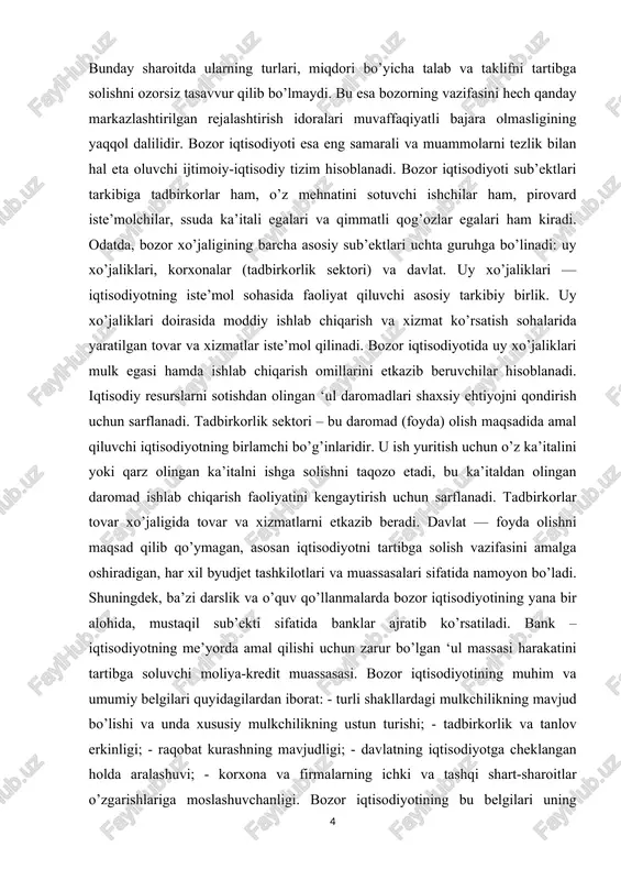 iqtisodiyotning birlamchi bo’g’inlaridir. u ish yuritish uchun o’z ka’italini yoki qarz olingan ka’italni ishga solishni taqozo etadi, bu ka’italdan olingan daromad ishlab chiqarish faoliyatini kengaytirish uchun sarflanadi. tadbirkorlar tovar xo’jaligida tovar va xizmatlarni etkazib beradi. davlat — foyda olishni maqsad qilib qo’ymagan, asosan iqtisodiyotni tartibga solish vazifasini amalga oshiradigan, har xil byudjet tashkilotlari va muassasalari sifatida namoyon bo’ladi. shuningdek, ba’zi darslik va o’quv qo’llanmalarda bozor iqtisodiyotining yana bir alohida, mustaqil sub’ekti sifatida banklar ajratib ko’rsatiladi. bank – iqtisodiyotning me’yorda amal qilishi uchun zarur bo’lgan ‘ul massasi harakatini tartibga soluvchi moliya-kredit muassasasi. bozor iqtisodiyotining muhim va umumiy belgilari quyidagilardan iborat: - turli shakllardagi mulkchilikning mavjud bo’lishi va unda xususiy mulkchilikning ustun turishi; - tadbirkorlik va tanlov erkinligi; - raqobat kurashning mavjudligi; - davlatning iqtisodiyotga cheklangan holda aralashuvi; - korxona va firmalarning ichki va tashqi shart-sharoitlar o’zgarishlariga moslashuvchanligi. bozor iqtisodiyotining bu belgilari uning hamma bosqichlari uchun umumiydir. lekin bozor iqtisodiyotining mazmuni va …