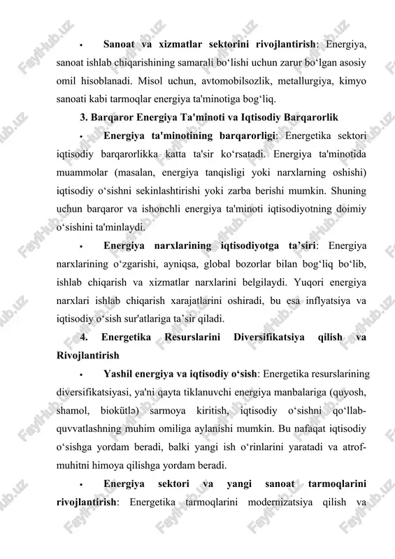 a qilish, balki iqtisodiy o‘sishning barqarorligini ta'minlash uchun ham zarur. 6. energiya resurslarining xalqaro savdoda roli · energiya eksporti va iqtisodiy rivojlanish: energiya resurslarini eksport qilish, davlatlar uchun muhim daromad manbai hisoblanadi. bu nafaqat iqtisodiy o‘sishga, balki xalqaro savdoda va iqtisodiy aloqalarda ishtirok etishga yordam beradi. · energiya resurslarining global tarmog‘iga integratsiya: global energiya bozorlariga integratsiya qilish, energiya tarmog‘ini diversifikatsiya qilish va import-eksport aloqalarini yaxshilash orqali iqtisodiy rivojlanishning yangi imkoniyatlarini yaratadi.energetika resurslari iqtisodiy o‘sishning eng muhim omillaridan biridir. ularning samarali boshqarilishi va diversifikatsiyasi, iqtisodiy o‘sishni ta'minlashda, yangi texnologiyalarni rivojlantirishda, barqaror energetika tizimlarini yaratishda va atrof-muhitni himoya qilishda muhim rol o‘ynaydi. energetika sektori iqtisodiy barqarorlikka erishishda, yangi ish o‘rinlarini yaratishda va ekologik xavfsizlikni ta'minlashda asosiy poydevor hisoblanadi. 2. energiya ishlab chiqarishning iqtisodiy, ijtimoiy va ekologik ta’sirlari. energiya ishlab chiqarishning iqtisodiy, ijtimoiy va ekologik ta’sirlari juda muhim va keng qamrovli. har bir energiya manbasining ishlab chiqarilishi, iste’moli va tarqatilishi ijtimoiy, iqtisodiy va …