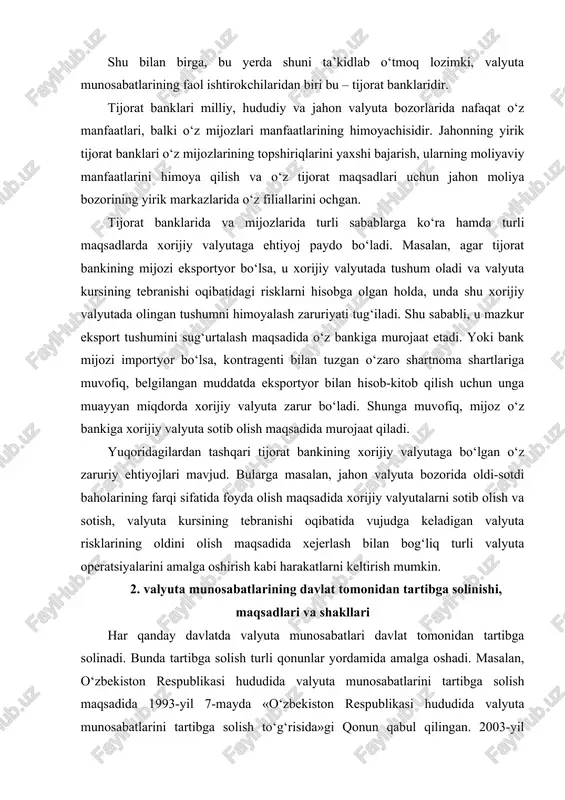 lyuta munosabatlarining davlat tomonidan tartibga solinishi, maqsadlari va shakllari har qanday davlatda valyuta munosabatlari davlat tomonidan tartibga solinadi. bunda tartibga solish turli qonunlar yordamida amalga oshadi. masalan, o‘zbekiston respublikasi hududida valyuta munosabatlarini tartibga solish maqsadida 1993-yil 7-mayda «o‘zbekiston respublikasi hududida valyuta munosabatlarini tartibga solish to‘g‘risida»gi qonun qabul qilingan. 2003-yil dekabrda ushbu qonun qayta qabul qilingan. bundan tashqari, mazkur qonunlar harakatidan kelib chiqqan holda, tijorat banklari, jismoniy shaxslar va xo‘jalik yurituvchi subyektlarning tashqi iqtisodiy faoliyatini tartibga soluvchi o‘zbekiston respublikasi markaziy bankining qator me’yoriy hujjatlari va yo‘riqnomalari mavjud. zamonaviy sharoitda valyuta jarayonlarini tartibga solish valyuta cheklovlari va soliqlarni hisobga olmagan holda valyuta kurslarini tartibga solish bilan bog‘liq. bunday tartibga solishning amaliy instrumentlari davlatda unchalik ko‘p emas, ular rasmiy intervensiya deb atalmish valyuta bozori mexanizmiga to‘g‘ridan to‘g‘ri aralashuv va pul-kredit munosabatlarini tartibga solishning an’anaviy uslublaridan iborat. valyuta jarayonining muvozanatsizligi, valyuta kurslarining nazoratsiz ko‘tarilishi va pasayishi iqtisodiyotga tobora kuchayib boruvchi salbiy ta’sir ko‘rsatadi. jumladan: …