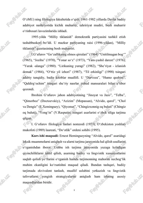 ilish, asarning badiiy va lingvistik xususiyatlarini saqlab qolish yo‘llarini o‘rganish hamda tarjimonning mahorati nechog‘lik muhim ekanligini ko‘rsatishni maqsad qiladi. bundan tashqari, badiiy tarjimada ekvivalent tanlash, muallif uslubini yetkazish va lingvistik tafovutlarni yengish strategiyalarini aniqlash ham ishning asosiy maqsadlaridan biridir. kurs ishi ob’ekti: ernest hemingueyning “alvido, qurol” asari va uning tarjimasida uchraydigan leksik muammolar hisoblanadi. ushbu asarda tarjima jarayonida duch kelinadigan til birliklari, muallif uslubiga xos xususiyatlar va ularning o‘zbek tiliga mos ekvivalentlarini topish masalalari o‘rganiladi. asarning mazmuni, badiiy vositalari va tarjimada yuzaga keladigan lingvistik qiyinchiliklar asosiy tahlil ob’ekti sifatida tanlangan. shuningdek, tarjimonning roli va mahorati ham ushbu tadqiqot doirasida muhim jihatlardan biri sifatida ko‘rib chiqiladi. kurs ishi predmeti: ernest hemingueyning “alvido, qurol” asarida uchraydigan leksik muammolar va ularni tarjima jarayonida hal qilish usullari hisoblanadi. ishda asarning lingvistik va badiiy xususiyatlari tahlil qilinib, tarjimonning mahorati hamda leksik birliklarni to‘g‘ri ekvivalent bilan o‘girish muhimligi o‘rganiladi. bundan tashqari, tarjimada uchraydigan qiyinchiliklar, jumladan, idiomalar, …