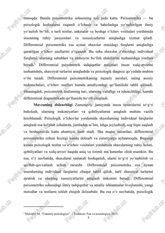 ohasida sezilarli yutuqlar qozonilgan. o‘zbekiston va boshqa markaziy osiyo mamlakatlarida ham differentsial psixometrik tadqiqotlar olib borilmoqda. lekin bu sohaning mahalliy xususiyatlari, madaniy va ijtimoiy sharoitlarga moslashtirilgan testlar ishlab chiqilishi hali to‘liq yakunlanmagan. shu bois, differentsial psixometrika bo‘yicha yangi tadqiqotlar olib borish, o‘rganilganlik darajasini oshirish va amaliy natijalar olish zarurati mavjud. kurs ishining ahamiyati differentsial psixometrika sohasidagi tadqiqotlar insonlarning individual xususiyatlarini chuqurroq tushunish va aniqlash imkonini beradi. bu esa psixologik xizmatlar sifatini oshirish, shaxslarni to‘g‘ri baholash va ularga mos keladigan rivojlanish yo‘nalishlarini belgilashda muhim ahamiyat kasb etadi. u differentsial psixometrikaning nazariy va amaliy asoslarini o‘rganish orqali psixologik testlar va o‘lchov metodlarini yaxshiroq tushunishga, shuningdek, bu sohada mavjud muammolarni aniqlash va yechimlar taklif qilishga xizmat qiladi. tadqiqot natijalari psixologik amaliyotda testlarni samarali qo‘llash va yangi psixometrik vositalarni yaratishda qo‘llanilishi mumkin. mahalliy sharoitlarda differentsial psixometrika sohasini rivojlantirish, psixologlar va tadqiqotchilar uchun foydali qo‘llanma bo‘lib xizmat qilishi kutilmoqda. bu sohada olib borilgan izlanishlar ta’lim, …