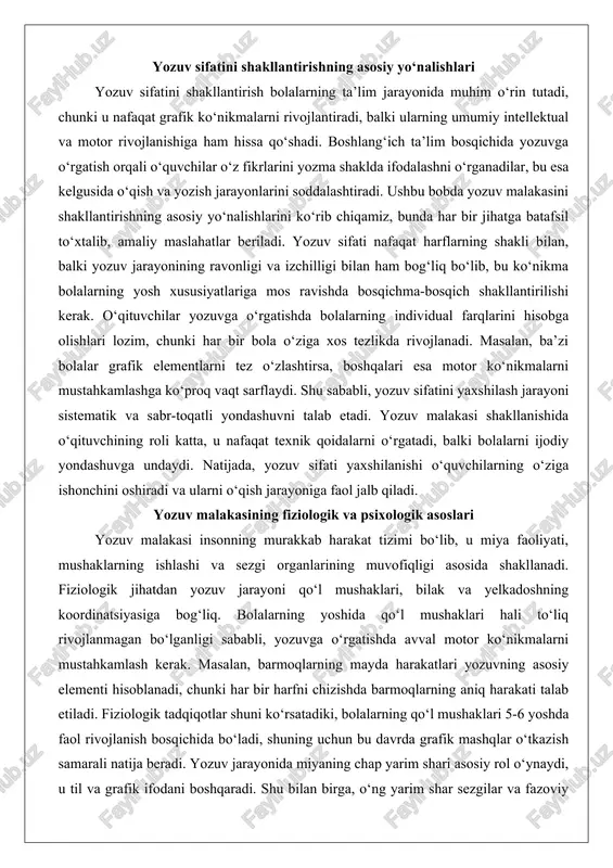 akllanishida o‘qituvchining roli katta, u nafaqat texnik qoidalarni o‘rgatadi, balki bolalarni ijodiy yondashuvga undaydi. natijada, yozuv sifati yaxshilanishi o‘quvchilarning o‘ziga ishonchini oshiradi va ularni o‘qish jarayoniga faol jalb qiladi. yozuv malakasining fiziologik va psixologik asoslari yozuv malakasi insonning murakkab harakat tizimi bo‘lib, u miya faoliyati, mushaklarning ishlashi va sezgi organlarining muvofiqligi asosida shakllanadi. fiziologik jihatdan yozuv jarayoni qo‘l mushaklari, bilak va yelkadoshning koordinatsiyasiga bog‘liq. bolalarning yoshida qo‘l mushaklari hali to‘liq rivojlanmagan bo‘lganligi sababli, yozuvga o‘rgatishda avval motor ko‘nikmalarni mustahkamlash kerak. masalan, barmoqlarning mayda harakatlari yozuvning asosiy elementi hisoblanadi, chunki har bir harfni chizishda barmoqlarning aniq harakati talab etiladi. fiziologik tadqiqotlar shuni ko‘rsatadiki, bolalarning qo‘l mushaklari 5-6 yoshda faol rivojlanish bosqichida bo‘ladi, shuning uchun bu davrda grafik mashqlar o‘tkazish samarali natija beradi. yozuv jarayonida miyaning chap yarim shari asosiy rol o‘ynaydi, u til va grafik ifodani boshqaradi. shu bilan birga, o‘ng yarim shar sezgilar va fazoviy tasavvurni ta’minlaydi, bu harflarning shaklini …