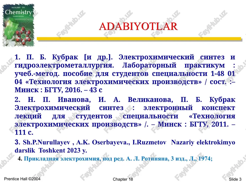 lar, shuningdek, ba'zi uglerodli birikmalar (karbidlar, siyanidlar, karbonatlar, uglerod oksidlari, co va co2 va ba'zilari). an'anaviy ravishda noorganik deb tasniflangan boshqa moddalar kiradi. chapter 18 slide 10 prentice hall ©2004 noorganik moddalar chapter 18 slide 11 prentice hall ©2004 elektrokimyoviy sintez yoki elektrokimyoviy usullar bu- elektrokimyoviy usullar vodorod, xlor, kislorod kabi kimyoviy mahsulotlarni sintez qilishda keng qo'llaniladi. noorganik va organik moddalarni sintezda qilishda xlor birikmalari, vodorod periks va peroksodisulfat kislota, marganets dioksidi, kaliy permanganat, ba'zi organik moddalar olinadi. chapter 18 slide 12 prentice hall ©2004 vodorod ishlab chiqarishda laboratoriyalar boshlang'ich mahsulotlarni tanlaydilar, ulardan vodorod osonroq ajralib chiqadi. laboratoriyalarda vodorodning katta qismi koh yoki naoh ning suvli eritmalarini elektroliz qilish yo'li bilan olinadi. ushbu eritmalarning kontsentratsiyasi ularning elektr o'tkazuvchanligining maksimal ko'rsatkichiga muvofiq tanlanadi (koh uchun 34% va naoh uchun 25%). nikel plastigidan odatda elektrodlarni ishlab chiqarish uchun ishlatiladi, chunki u gidroksidi eritmasiga botganda korroziyaga uchramaydi. vodorod ishlab chiqarish yoki uni laboratoriya …