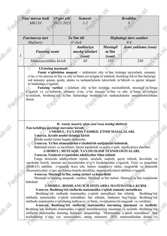 modul: boshlang‘ich sinflarda ona tili kursi. 9-mavzu. boshlang‘ich sinflarda ona tili o‘qitish metodikasi fanining predmeti va vazifalari. ona tili o‘qitish tamoyillari, ona tili o‘qitish metodikasining boshqa fanlar bilan aloqadorligi. 10-mavzu. ta’limida innovatsion pedagogik texnologiyalar boshlang‘ich sinf ona tili va o‘qish savodxonligini darslariga qo‘yiladigan talablar. ularning turlari. ona tili va o‘qish savodxonligi darslarida qo‘llaniladigan metodlar. ona tili va o‘qish savodxonligi darslarida innovatsion pedagogik texnologiyalar. 11-mavzu. ona tilidan davlat ta’lim standarti va o’quv dasturi mazmuni. ona tili ta’limi orqali o’quvchilarning tayanch va fanga oid kompetentsiyalarini shakllantirish usullari. nutqiy kompetentsiyalar va lingvistik kompetentsiyalarga dtsda qo’yiladigan ta lablar 12-mavzu. boshlang’ich sinf ona tili ta’limida nutqiy va lingvistik kompetentsiyalarni shakllantirish metodikasi. savod o’rgatish metodikasi. savod o’rgatish metodikasining maqsad va vazifalari. savod o’rgatishda qo’llanadigan metodlar. savod o’rgatish jarayoni bosqichlari. ma’ruza mashg‘uloti mavzularining taqsimlanishi i semestr № mavzular soat 1-modul: ta’limni tashkil etish masalalari. 1 1-mavzu. kredit modul tizimiga kirish kredit modul tizimi haqida tushuncha. 2 2 …