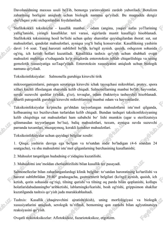 yorida yoki me’yoridan past botib, puls tezligi oshib ketadi. davolanishning maxsus usuli botib, bemorga yarimvalentii zardob yuboriladi. botulizm zaharining borligini aniqlash uchun biologik namuna qo'yiladi. bu maqsadda dengiz cho'chqasi yoki sichqonlardan foydalaniladi. stafilokokkli toksikozlar - kasallik manbai - odam (angina, yuqori nafas yotlarining yallig'lanishi, yiringli kasalliklar. teri varasi, sigirlarda mastit kasalligi) hisoblanadi. stafilokokk toksinining hosil bo'lishi uchun qulay sharoitlar quyidagilardan iborat: sut, sut mahsulotlari, qandolat mahsulotlari, ayniqsa yog'li baliq konservalar. kasallikning yashirin davri 1-6 soat. tana harorati subfebril bo'lib, ko'ngil aynish. qusish, oshqozon sohasida og'riq, ich ketish hollari kuzatiladi. kasallikka tashxis qo'yish uchun shubhali ovqat mahsuloti muhitiga o'xshaganda ko'p miqdorda enterotoksin ishlab chiqarilishiga va uning gemolotik xususiyatiga kotaqo'yiladi. enterotoksin xususiyatini aniqlash uchun biologik namuna qo'yiladi. toksikoinfeksiyalar: salmonella guruhiga kiruvchi tirik mikroorganizmlarni, patogen serotipiga kiruvchi ichak tayoqchasi mikroblari, protey, spora xillari kuchli ifloslangan sharoitda kelib chiqadi. salmonellarning manbai bo'lib, hayvonlar, suvda suzuvchi qushlar (o'rdak, g'oz), tovuqlar, odam (bakteriya tashuvchi) hisoblanadi. shartli …