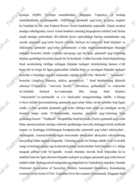redsedatel i davlat tomonidan tayinlanadi. qimmatli qog’ozlarning birjadan tashqari bozori - bu fond birjasidan tashqarida qimmatli qog’ozlar bilan savdo qilish sohasidir. birjadan tashqari bozorlar uyushgan va uyushmagan bozorlardan tashkil topadi. qimmatli qog’ozlar bozorining birjadan tashqari uyushgan bozori- bu qimmatli qog’ozlar bilan, odatda, o’rta va kichik kompaniyalar qimmatli qog’ozlari savdolariga kirishga ruxsat etilgan maxsus kompyuter tizimida doirasida savdo qilishdir. bunday savdo qilish tizimi ayniqsa aqsh, yevropa mamlakatlari, singapur, yaponiya va boshqa mamlakatlarda rivojlangandir. aqshdagi qimmatli qog’ozlar ko’proq naqdsiz ko’rinishda bo’lib, ular federal rezerv tizimi banklarida saqlanadi. ularni savdosi amalga oshirilganda, rezerv tizimi banklari ularning huquqlarini telefraf yoki faxlar orqali amalga oshirishadi. 80-yillarda bozor iqtisodidagi barcha mamlakatlar eng yaxshi qimmatli qog’ozlar bozori sifatida faoliyat ko’rsatuvchi fond birjalari va sifatsizroq qimmatli qog’ozlar aylanmasini o’zida mujassamlashtirgan birjadan tashqari bozorlar ichida o’rtacha mavqeiga ega bo’lgan, qimmatli qog’ozlarning birjalar qoshidagi bozorlari paydo bo’la boshladi. ushbu bozorlar fond birjalarining fond savdosining tartibga solingan birjadan tashqari tizimlarining hamon …