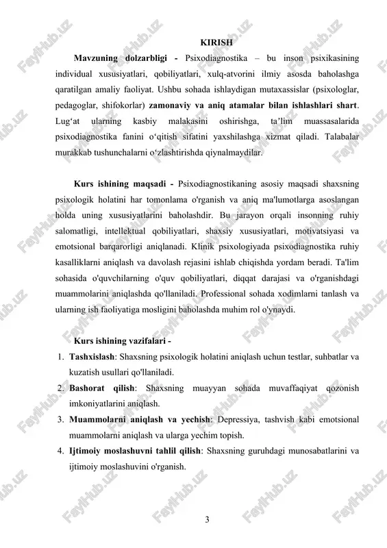 holda olib boriladi. bunda fizikani o‘rgatishda tajriba, musobaqa, viktorina va laboratoriya mashg‘ulotlaridan samarali foydalanish metodlari asos qilib olinadi. kurs ishining amaliy ahamiyati - psixodiagnostika shaxsiy rivojlanish, ruhiy salomatlikni saqlash, ijtimoiy muammolarni hal qilish va professional samaradorlikni oshirishda muhim ahamiyatga ega. u shaxsning o'z salohiyatini anglashiga yordam beradi, ruhiy kasalliklarni erta tashxislash orqali jiddiy oqibatlarni oldini oladi, ta'lim tizimini yaxshilaydi va to'g'ri kadrlar tanlashda tashkilotlarga yordam beradi. psixodiagnostika ilmiy asosga ega bo'lib, testlar, standartlashtirilgan metodikalar va statistik tahlil orqali ishonchli natijalar beradi. psixologning malakasi va axloqiy me'yorlarga rioya qilishi tashxisning aniqligi uchun muhimdir. kurs ishining tarkibiy tuzilishi va hajmi - mazkur kurs ishi kirish, ikki bob, sakkiz bo‘lim, xulosalar, foydalanilgan adabiyotlar ro‘yxatidan tashkil topgan. i-bob psixodiagnostikaning nazariy asoslari va asosiy tushunchalari 1.1. psixodiagnostikaning maqsadi, vazifalari va ahamiyati. psixodiagnostika – bu inson psixikasining holatini, uning xususiyatlarini, qobiliyatlarini va shaxsiy xususiyatlarini aniqlash, tahlil qilish va baholashga qaratilgan ilmiy-amaliy soha. ushbu soha psixologiyaning muhim …