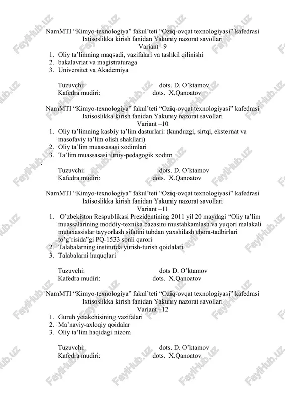 asi ixtisoslikka kirish fanidan yakuniy nazorat savollari variant –12 1. guruh yetakchisining vazifalari 2. ma’naviy-axloqiy qoidalar 3. oliy ta’lim haqidagi nizom tuzuvchi: dots. d. o’ktamov kafedra mudiri: dots. x.qanoatov nammti “kimyo-texnologiya” fakul’teti “oziq-ovqat texnologiyasi” kafedrasi ixtisoslikka kirish fanidan yakuniy nazorat savollari variant – 13 1. oliy ta’limning asosiy vazifalari 2. oliy ta’lim ikki pog’onaga ega – bakalavriat va magistraturaga 3. bibliografiya xaqida umumiyt ushunchalar tuzuvchi: dots. d. o’ktamov kafedra mudiri: dots. x.qanoatov nammti “kimyo-texnologiya” fakul’teti “oziq-ovqat texnologiyasi” kafedrasi ixtisoslikka kirish fanidan yakuniy nazorat savollari variant – 14 1. bibliografiya tarixi 2. o’zbekistonda kutubxonachilik tarixi 3. kutubxonalar turlari tuzuvchi: dots. d. o’ktamov kafedra mudiri: dots. x.qanoatov nammti “kimyo-texnologiya” fakul’teti “oziq-ovqat texnologiyasi” kafedrasi ixtisoslikka kirish fanidan yakuniy nazorat savollari variant –15 1. kutubxona kataloglari 2. xx asrning eng buyuk kashfiyoti. internet 3. internet tarkibiy qismlari tuzuvchi: dots. d. o’ktamov kafedra mudiri: dots. x.qanoatov nammti “kimyo-texnologiya” fakul’teti “oziq-ovqat texnologiyasi” kafedrasi ixtisoslikka kirish fanidan …