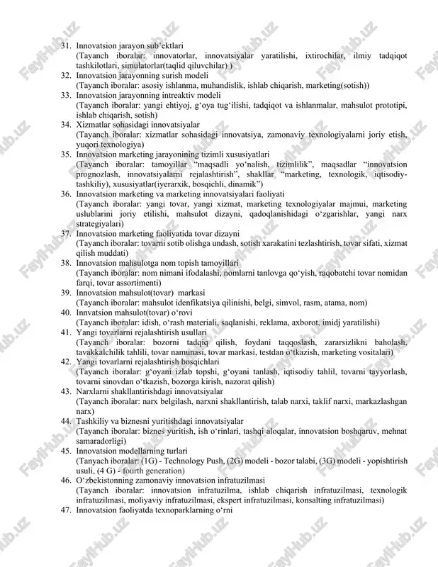 ji, risk yuqoriligi) 20. korxonaning innovatsion strategiyasini rejalashtirish bosqichlari (tayanch iboralar: marketing strategiyasi”asosiy segmentni tanlash”, innovatsion marketing strategiyasi”innovatsion portfelni shakllantirish”, innovatsion strategiya”innovatsiyalarni kiritish va tijoratlashtirish”) 21. innovatsion faoliyatga ta’sir etuvchi omillar (tayanch iboralar: iqtisodiy-texnologik, siyosiy-huquqiy, ijtimoiy-psixologik, madaniy, tashkiliy-boshqaruv) 22. ilmiy natija va ishlanmalarni tijoratlashtirish shakllari (tayanch iboralar: ilmiy faoliyat natijalari, ilmiy-texnikaviy faoliyat natijalari, yuqori texnologiyali ishlab chiqarishlarni yaratish) 23. korxonalarda eksport salohiyatini oshirishda innovatsion marketing texnologiyalari (tayanch iboralar: korxona maqsadi, marketing texnologiyalari, bozordagi mavaffaqiyat, segmentlash, tahlil qilish, bashorat qilish) 24. korxona faoliyatida virusli marketing (tayanch iboralar: mahsulot yoki xizmatni tarqatish g‘oyasi, brend, xabarning eksponensial o‘sishi) 25. o‘zbekiston milliy innovatsion tizimi va uning ahamiyati (tayanch iboralar: zamonaviy innovatsiya, yuqori texnologiyalar, intelektual va texnologik saloxiyatni oshirish, milliy innovatsiya tizimi, moliyaviy va investitsion institutlar) 26. sanoatda innovatsion modellar (tayanch iboralar: innovatsiyaning hayotiylik davri, innovatsion davr tushunchasi, “texnologik turtki” gipotezasi, “bozor talabi bosimi”, innovatsion jarayonlarning interaktiv modeli, mahsulotning hayot bosqichlari) 27. ilmiy texnika taraqqiyoti …