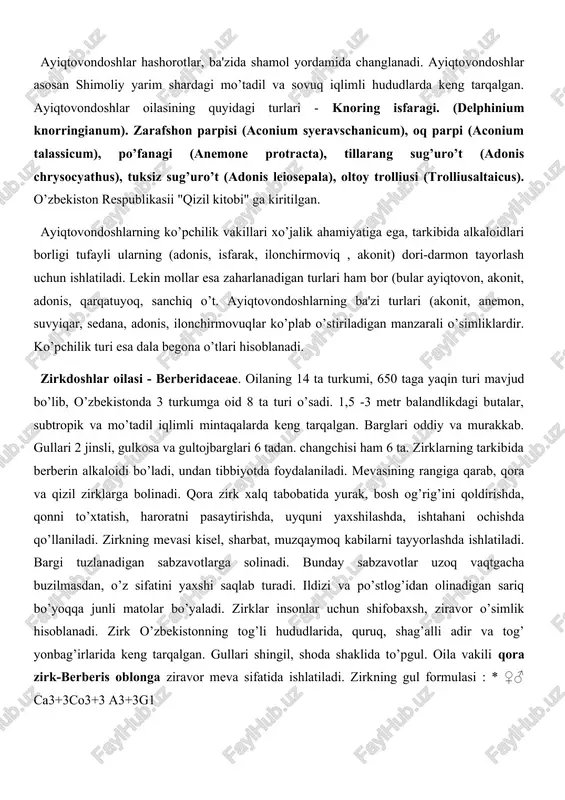 qo’sh gulqo’rg’oni bor. gulqo’rg’oni 5 ta, gulkosacha va sariq rangli 5 ta gultojibargidan tashkil topgan. tojibarglarining ostida nektar bezlari bor. changchilari hamda urug’chilari cheksiz, tugunchasi ustki. har qaysi onalikdan changlanish va otalangandan so’ng ochilmaydigan quruq meva - yong’oqcha hosil bo’ladi. bu turlarning hamma vakillari zaharli hisoblanadi. shuning uchun ham ularni mollar yemaydi.* ♀♂ sa5 so5 a~g~ ayiqtovondoshlar hashorotlar, ba'zida shamol yordamida changlanadi. ayiqtovondoshlar asosan shimoliy yarim shardagi mo’tadil va sovuq iqlimli hududlarda keng tarqalgan. ayiqtovondoshlar oilasining quyidagi turlari - knoring isfaragi. (delphinium knorringianum). zarafshon parpisi (aconium syeravschanicum), oq parpi (aconium talassicum), po’fanagi (anemone protracta), tillarang sug’uro’t (adonis chrysocyathus), tuksiz sug’uro’t (adonis leiosepala), oltoy trolliusi (trolliusaltaicus). o’zbekiston respublikasii "qizil kitobi" ga kiritilgan. ayiqtovondoshlarning ko’pchilik vakillari xo’jalik ahamiyatiga ega, tarkibida alkaloidlari borligi tufayli ularning (adonis, isfarak, ilonchirmoviq , akonit) dori-darmon tayorlash uchun ishlatiladi. lekin mollar esa zaharlanadigan turlari ham bor (bular ayiqtovon, akonit, adonis, qarqatuyoq, sanchiq o’t. ayiqtovondoshlarning ba'zi turlari (akonit, anemon, …