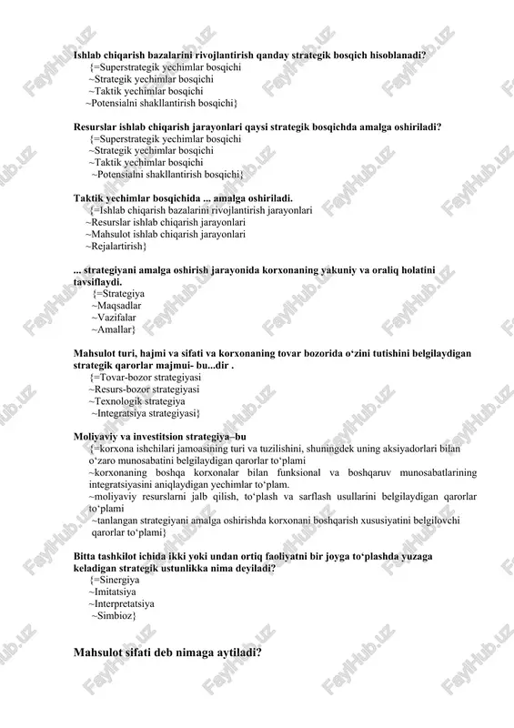 tovar bozorida o‘zini tutishini belgilaydigan strategik qarorlar majmui- bu...dir . {=tovar-bozor strategiyasi ~resurs-bozor strategiyasi ~texnologik strategiya ~integratsiya strategiyasi} moliyaviy va investitsion strategiya–bu {=korxona ishchilari jamoasining turi va tuzilishini, shuningdek uning aksiyadorlari bilan o‘zaro munosabatini belgilaydigan qarorlar to‘plami ~korxonaning boshqa korxonalar bilan funksional va boshqaruv munosabatlarining integratsiyasini aniqlaydigan yechimlar to‘plam. ~moliyaviy resurslarni jalb qilish, to‘plash va sarflash usullarini belgilaydigan qarorlar to‘plami ~tanlangan strategiyani amalga oshirishda korxonani boshqarish xususiyatini belgilovchi qarorlar to‘plami} bitta tashkilot ichida ikki yoki undan ortiq faoliyatni bir joyga to‘plashda yuzaga keladigan strategik ustunlikka nima deyiladi? {=sinergiya ~imitatsiya ~interpretatsiya ~simbioz} mahsulot sifati deb nimaga aytiladi? {=mahsulot sifati- bu uning maqsadiga muvofiq ma’lum extiyojlarni qondirishga yaroqliligini belgilaydigan mahsulot xususiyatlarining yig‘indisi ~mahsulot sifati- bu uning maqsadiga muvofiq ma’lum extiyojlarni qondirish xususiyati ~mahsulot sifati- bu uning maqsadiga muvofiq ma’lum extiyojlarni qondirishga yaroqliligini belgilaydigan mahsulot ~to‘g‘ri javob keltirilmagan} ishlab chiqarish bosqichi nima? {=ishlab chiqarish bosqichi-bu mehnat obyektining o‘zgarishini, uning bir holatdan ikkinchisiga o‘tishini …