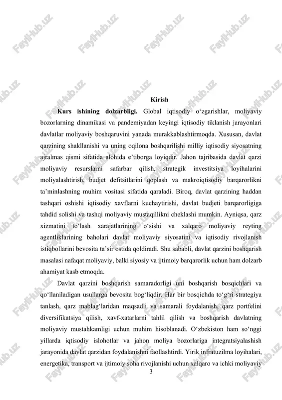 va turlarini nazariy jihatdan o‘rganish; · davlat qarzini boshqarish zarurati va tamoyillarini aniqlash; · davlat qarzini boshqarishning asosiy bosqichlarini tizimli tarzda tahlil qilish; · davlat qarzini boshqarishda qo‘llaniladigan asosiy usullar va strategiyalarni o‘rganish; · dunyo davlatlarining qarz boshqaruvi tajribasini taqqoslash va tahlil qilish; · o‘zbekistonda davlat qarzini boshqarish amaliyotini tahlil qilish; · davlat qarzini samarali boshqarishga qaratilgan taklif va tavsiyalar ishlab chiqish. kurs ishining ob’yekti. kurs ishining ob’yekti davlatlarning qarz siyosati va ularni boshqarish jarayonlari, xususan, davlat moliyaviy boshqaruvi tizimidagi tashqi va ichki qarz munosabatlaridir. kurs ishining predmeti. kurs ishining predmeti davlat qarzini boshqarish bosqichlari va har bir bosqichda qo‘llaniladigan usullar, shuningdek, bu usullar orqali iqtisodiy barqarorlik va moliyaviy xavfsizlikni ta’minlash mexanizmlaridir. tadqiqot metodologiyasi. kurs ishini bajarishda quyidagi ilmiy metodlardan foydalanildi: · tahlil va sintez - mavjud nazariy qarashlar va amaliy tajribalarni o‘rganish va umumlashtirish uchun; · tarixiy yondashuv - davlat qarz boshqaruvi evolyutsiyasini o‘rganish uchun; · taqqoslash usuli - …