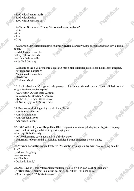 ida markaziy osiyoda markazlashgan davlat tashkil topdi? {=abdullaxon ii davrida ~ubaydullaxon davrida ~abdumo’min davrida ~abu said davrida} 19. buxoroda uzoq yillar hukmronlik qilgan mang’itlar sulolasiga asos solgan hukmdorni aniqlang? {=muhammad rahimbiy ~muhammad doniyolbiy ~haydarbiy ~shohmurodbiy} 20. stalin davri qatag’oniga uchrab qamoqqa olingan va otib tashlangan o’zbek adiblari nomlari to’g’ri berilgan javobni toping? {=a. qodiriy, a. cho’lpon, a.fitrat ~k.yashin, z. fatxullin, a. qodiriy ~qahhor, h. olimjon, usmon nosir ~u. nosir, uyg’un, m.s hayxzoda} 21. buxoro amirligining oxirgi amiri kim bo’lgan? {=amir said olimxon ~amir muzaffarxon ~amir abdulahadxon ~amir nasrulloxon} 22. 1989-yil 21-oktyabrda respublika oliy kengashi tomonidan qabul qilingan hujjatni aniqlang. {=«o’zbekistonning davlat tili to’g’risida»gi qonun ~mustaqillik deklaratsiyasi ~«o’zbekistonning davlat ramzlari to’g’risida» qaror ~umumxalq referendumini o’tkazish to’g’risida farmon ergänzen sie die sätze.} 23. “osmon harakatlari haqida kitob” va “yulduzlar haqidagi fan majmui” risolalarining muallifi kim? {=ahmad farg‘oniy ~al-xorazmiy ~al-farobiy ~qozizoda rumiy} 24. abu rayhon beruniy tomonidan yozilgan kitob to’g’ri berilgan javobni belgilang? …