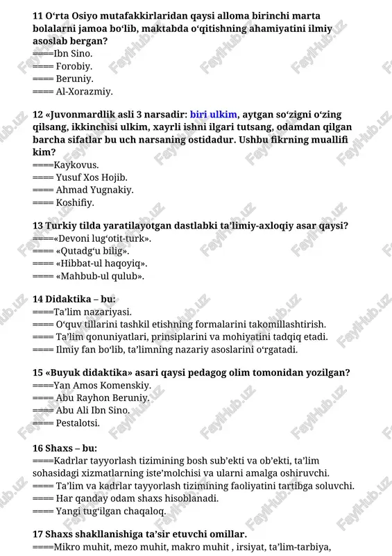 tomonidan yozilgan? ====yan amos komenskiy. ==== abu rayhon beruniy. ==== abu ali ibn sino. ==== pestalotsi. 16 shaxs – bu: ====kadrlar tayyorlash tizimining bosh sub’ekti va ob’ekti, ta’lim sohasidagi xizmatlarning iste’molchisi va ularni amalga oshiruvchi. ==== ta’lim va kadrlar tayyorlash tizimining faoliyatini tartibga soluvchi. ==== har qanday odam shaxs hisoblanadi. ==== yangi tug‘ilgan chaqaloq. 17 shaxs shakllanishiga ta’sir etuvchi omillar. ====mikro muhit, mezo muhit, makro muhit , irsiyat, ta’lim-tarbiya, shaxsiy faoliyat. ====mikro muhit, iste’dod, xotira. ====shaxsiy faoliyat, mafkura. ==== irsiyat, iste’dod, xotira. ++++ 18 nazariya – bu: ====bilimlarning haqqoniy ekanligi. ==== harakatlar yig‘indisi. ==== fikrlar tizimi. ==== o‘qituvchi va o‘quvchilarning xususiyatlarini o‘rganish. 19 dars tiplari. ==== aralash darslar, yangi materiallarni bayon etish, takrorlash, bilimlarni tekshirish va baholash, mustahkamlash darsi. ====aralash darslar, yangi bilimlarni bayon etuvchi va leksiya darslari. ====o‘tilgan materiallarni mustahkamlash, umumlashtirish darslari. ====o‘yin darslari, press-konferensiya, mohir qo‘llar darsi. 20 ibtidoiy jamoa davrlarida tarbiyaning yuzaga kelishiga sabab bo‘lgan shart-sharoitlar nimalardan …