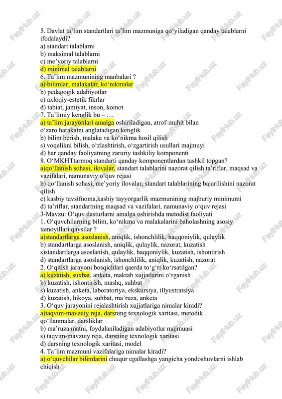 quv reja, tm manfaatlari va vakolatlari muvozanatini aks ettiradi s) davlat ta’lim standartlari o‘z tuzilmasi va mazmuni bilan mintaqa, tm manfaatlari va vakolatlari muvozanatini aks ettiradi d) davlat ta’lim standartlari o‘z tuzilmasi va mazmuni bilan tm manfaatlari va vakolatlari muvozanatini aks ettiradi 4. talimni tashkil etish nimalardan iborat? a) ta’limning an’anaviy shakllari (sinf-dars tizimi) b) yakka tartibdagi ta’lim s) ta’limning noan’anaviy shakllari d) dastur asosidagi ta’lim 5. davlat ta’lim standartlari ta’lim mazmuniga qo‘yiladigan qanday talablarni ifodalaydi? a) standart talablarni b) maksimal talablarni c) me’yoriy talablarni d) minimal talablarni 6. ta’lim mazmunining manbalari ? a) bilimlar, malakalar, ko‘nikmalar b) pedagogik adabiyotlar c) axloqiy-estetik fikrlar d) tabiat, jamiyat, inson, koinot 7. ta’limiy kenglik bu – … a) ta’lim jarayonlari amalga oshiriladigan, atrof-muhit bilan o‘zaro harakatni anglatadigan kenglik b) bilim berish, malaka va ko‘nikma hosil qilish s) voqelikni bilish, o‘zlashtirish, o‘zgartirish usullari majmuyi d) har qanday faoliyatning zaruriy tashkiliy komponenti 8. o‘mkhttarmoq standarti …