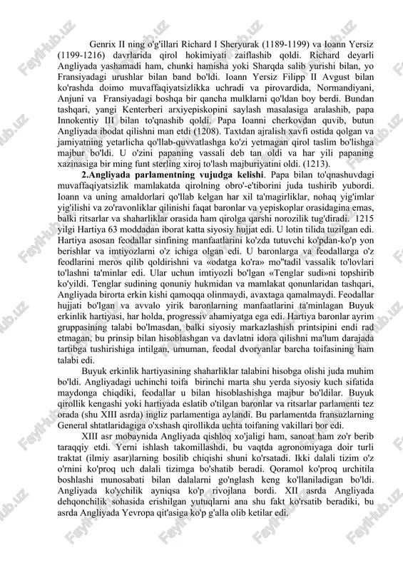 am to’lagan. hashar esa qo`shimcha majburiyat turi bo`lib, uni xohlagan vaqtida talab qilishar edi. yuqoridagi soliqlardan ikkinchisi, ayniqsa malol keladigan bo`lib, uni villanlar oila a'zolari bilan birgalikda (qo`y qirqish, g`allani o`rish pallalarida) bajarar edilar. shuningdek, villanlar qizlarini erga bersalar «nikoh boji» deb atalgan to`lov to`lardilar. dehqonlar bundan tashqari cherkovlarga ham «o`limdan keyingi yig`im» deb atalgan soliq to`lar edilar. genrix ii davrida (1154-1189) ingliz qirolligining chegaralari g'oyatda kengaydi. o'zining ko'p sonli mulklaridagi moddiy resurslariga tayanib, shuningdek, feodallar o'rtasida bundan oldin yuz bergan o'zaro urushlaridan aholi ichidagi o'rta sinflarning norozi bo'lganligidan foydalanib, genrix ii qirol hokimiyatining obro'-e'tiborini yanada ko'tara oldi. o'z qirolligining boshidanoq u grafliklarga barcha sheriflarini (angliya grafligida oliy ma'muriy va sud lavozimidagi shaxs) o'zgartirib, ularning o'rniga o'ziga ishonchliroq bo'lgan yangi odamlarni tayin etdi. g'alayonlar mahalida feodallar tomonidan o'zboshimchalik bilan qurilgan «qonunsiz» qasrlarning ko'pchiligi yo'q qilib tashlandi. ayni zamonda mamlakatda qirollik sudining ahamiyati ortdi. genrix ii ning sud sohasidagi asosiy islohoti …