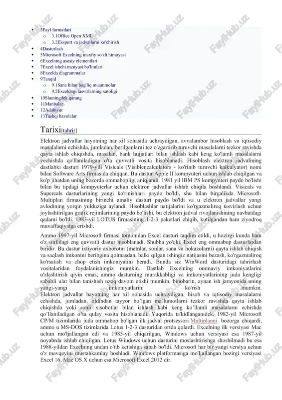n foydalanishingiz mumkin. dastlab excelning ommaviy imkoniyatlarini o'zlashtirish qiyin emas, ammo dasturning murakkabligi va imkoniyatlarining juda kengligi sababli ular bilan tanishish uzoq davom etishi mumkin, binobarin, aynan ish jarayonida uning yangi-yangi imkoniyatlarini ko'rish mumkin. elektron jadvallar hayotning har xil sohasida uchraydigan, hisob va iqtisodiy masalalarni echishda, jumladan, oldindan tayyor bo’lgan ma’lumotlarni tezkor ravishda qayta ishlab chiqishda yoki sonli xisobotlar bilan ishlash kabi keng ko’llamli masalalarni echishda qo’llaniladigan o’ta qulay vosita hisoblanadi. yuqorida ta'kidlanganidek, 1982-yil microsoft cp/m tizimlarida juda ommabop bo'lgan ilk jadval protsessori multiplanni bozorga chiqardi, ammo u ms-dos tizimlarida lotus 1-2-3 dasturidan ortda qolardi. excelning ilk versiyasi mac uchun mo'ljallangan edi va 1985-yil chiqarilgan, windows uchun versiyasi esa 1987-yil noyabrda ishlab chiqilgan. lotus windows uchun dasturini moslashtirishga shoshilmadi bu esa 1988-yildan excelning undan o'tib ketishiga sabab bo'ldi. microsoft har bir yangi versiya uchun o'z mavqeyini mustahkamlay boshladi. windows platformasiga mo'ljallangan hozirgi versiyasi excel 16, mac os x uchun esa …