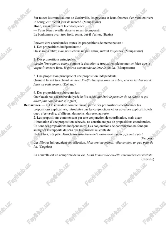, dans ce type de phrases, sont exprimés à l’aide de l’intonation, des conjonctions de coordination et des adverbes, employés en fonction de conjonctions: antoine s’était mis à lire, mais il ne parvenait pas à rassembler son attention. (martin du gard) les conjonctions de coordination, tout en liant les propositions, contribuent à exprimer les rapports de sens qui les unissent. ainsi, et, ni marquent l’union, l’énumération : dédaignant la blouse, il portait une sorte de veston de drap gris et il était coiffé d’un chapeau melon à larges bords. (maupassant) — monsieur, je ne parle jamais à ces gens-là. je ne sais ce qu’elle dit, ni ce qu’elle chante. (france) mais, pourtant, cependant, etc. expriment l’opposition : jean travaillait bien chez un ébéniste, un réparateur de meubles anciens, mais il ne touchait pas un sou. (zola) ou, tantôt... tantôt, ou bien, etc. marquent l’alternative: christophe chantait plus fort pour réveiller …