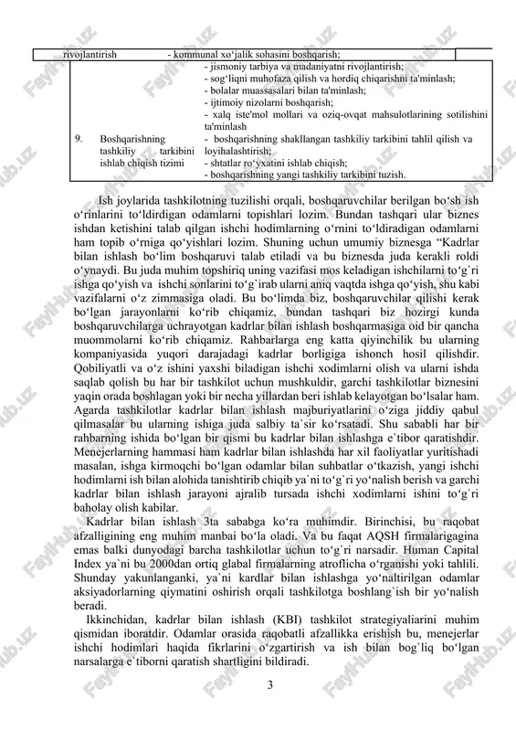 an ehtiyojni rejalashtirish, reklamani uyushtirish; · korxonani kadrlar bilan ta'minlovchi tashqi manbaalar bilan aloqasini oʻrnatish; · vakant (boʻsh) joylarga nomzodlarni aniqlash va baholash; · kadrlarni joriy baholab borish. 5. kadrlarni rivojlantirish · kadrlarga iqtisodiy va texnikaviy bilimlar berish; · qayta tayyorlash va malaka oshirish; · zahiradagi kadrlar bilan ishlash; · amal va martabani nazorat qilish va rejalashtirish; · yangi xodimlarning kasbiy va ijtimoiy-psixologik koʻnikmalarini ta'minlash 6. mehnatni ragʻbatlantirish vositalarini takomillashtirish · mehnat jarayonlarini me'yorlashtirish va tarifikatsiyalash; · ish haqi tizimini ishlab chiqish; · ma'naviy ragʻbatlantirish vositalaridan foydalanish; · foyda va kapitalga qatnashish hissasini ishlab chiqish; · motivatsiya va uni boshqarish 7. huquqiy xizmat · mehnat munosabatlaridagi huquqiy masalalarni echish; · xodimlarni boshqarishga taalluqli, farmoyishli hujjatlarni kelishtirish; · xoʻjalik faoliyatidagi huquqiy masalalarni echish; 8. ijtimoiy tuzilmani rivojlantirish · umumovqatlanish muassasalarini boshqarish; · kommunal xoʻjalik sohasini boshqarish; · jismoniy tarbiya va madaniyatni rivojlantirish; · sogʻliqni muhofaza qilish va hordiq chiqarishni ta'minlash; · …