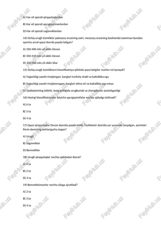 ) uruģi 24) bennetitsimonlarning uruģi necha palladan iborat va uruģpallalarida qanday moddalar tòplanadi? a) 2 palladan zaxira moddalari b) 2 palladan mineral moddalar d) 1 ta palladan oziq moddalari 25) tangachasimon barglarga nima deb qaraladi? a) bòlģusi gulqòrģon b) uruģkurtak d) meva 26) shunday qilib, bennetitlar qubbasining tuzilishiga asoslanib, angliyalik qaysi olimlar bennetitlar gulining kelib chiqishi haqidagi òzlarining strobilyar (chingul) nazariyasini yaratganlar? a) arber va parkinlar b) arber va ya gobi d) vettshteyn va nimli 27) qoraqaraģay turkumiga qanchaga yaqin tur kiradi va ular asosan, qayerlarda tarqalib, necha yil yashaydi? a) 30-50 ga yaqin; shimoliy sharqiy yevropa, g'arbiya va sharqiy sibir, kavkaz, òrta osiyoda; 500-600 yil b) 30-40 ga yaqin; òrta osiyo toģlari, shimoliy amerika, tiyanshan va jonģor olatovda; 500-700 yol d) 30- 50 ga yaqin; shimoliy-sharqiy yevropa, kavkaz, òrta osiyo; 400-600 yil 28) sagovniklar necha uyli òsimliklàr hisoblanadi? a) ikki uyli b) bir uyli d) bir va ikki uyli …