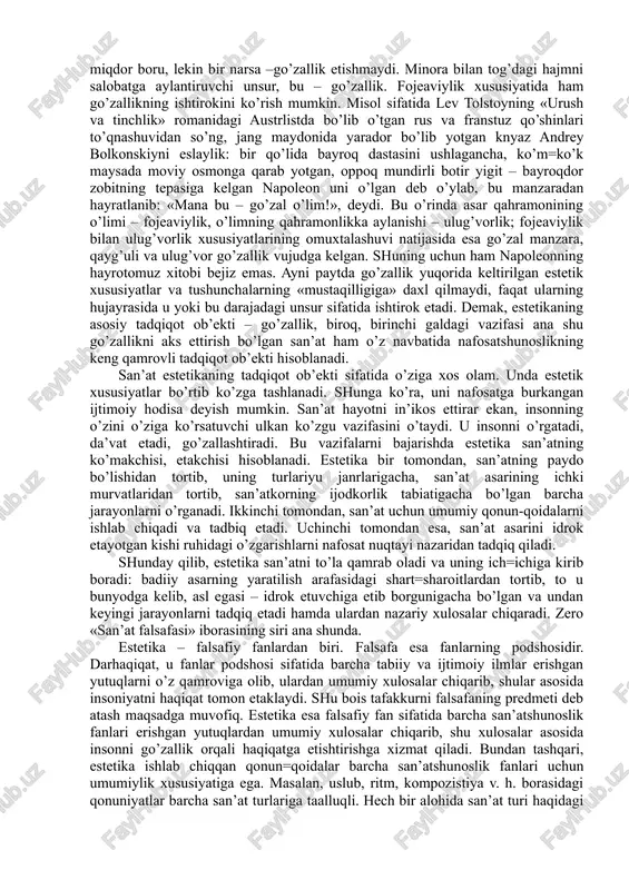 ytda texnika estetikasi va uning amaliyotdagi sohasi dizayn, atrof-muhitni go’zallashtirish, tabiatdagi nafosat borasidagi muammolar bilan ham shu fan shug’ullanadi. demak, uning qamrovini san’atning o’zi bilangina chegaralab qo’yishga haqqimiz yo’q. zero bugungi kunda inson o’zini o’rab turgan barcha narsa=hodisalarning go’zal bo’lishini, har qadamda nafosatni his etishni istaydi: biz taqib yurgan soat, biz kiygan kiyim, biz haydayotgan mashina, biz uchadigan samolyot, biz yashayotgan uy, biz mehnat qiladigan ishxona, biz yurgizayotgan dastgoh, biz yozayotgan qalam, biz dam oladigan tomoshabog’lar – hammasidan nafis bir ruh ufurib turishi lozim. yuqorida aytilganlardan kelib chiqsak, «go’zallik falsafasi» degan ibora bu fanning mohiyatiga ko’proq mos keladi. negaki, u faqat san’atdagi go’zallikni emas, balki insondagi, jamiyat va tabiatdagi go’zallikni ham o’rganadi. shuningdek, go’zallikdan boshqa ulug’vorlik, fojeaviylik, kulgililik, mo’’jizaviylik, xayoliylik, uyg’unlik, noziklik singari ko’pdan-ko’p tushunchalar mavjudki, ularni tadqiq etish ham estetika fanining zimmasida. lekin, bu o’rinda, shuni unutmaslik kerakki, mazkur tushunchalarning har birida go’zallik, bir tomondan, unsur sifatida ishtirok esta, …