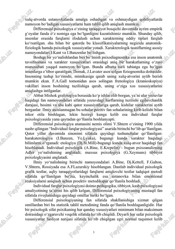 dunyoqarashlarni o‘ziga xos sifatlarini, o‘z-o‘zini anglash, faoliyatning turli ko‘rinishlarida namoyon bo‘ladi. differensial psixologiyaning paydo bo‘lishining asosiy shart-sharoitlari - bu psixologiya fanida eksperiment, genetik (psixologik genetik) va matematik statistika metodlarining qo‘llanilishidir. ushbu soha muxandislik, tibbiyot va pedagogik amaliyotning bevosita ta’siri, talabi va ehtiyoji tufayli vujudga kelgan. differensial psixologiya maxsus tarmoq sifatida ajralishi f.galton tomonidan individual farqlarni tekshirishda bir qator usullarni o‘rganishda turli asboblarni yaratishi shuningdek, natijalarni statistik tahlil qilishda “psixologiyada statistik metodlar” asarini yaratilishidan boshlangandir. lekin “differensial psixologiya” atamasini birinchi marta nemis psixologi v.shtern o‘zining “individual farqlar” (1900) nomli asarida qo‘llagan. ammo bu tarmoqning dastlabki yirik namoyondalari a.bine, a.f.lazurskiy, dj. kettell va boshqalar hisoblanadi. g‘arbda differensial psixologiya f.galton, a.bine, i.spirmen, dj.kettell, v.shtern, g.myusterberg kabi taniqli olimlar nomi bilan bog‘liq. bu davrda psixologiya muammolari aks ettkrilgan ishlar paydo buldi. jumladan, ular sirasiga m.veber, k.yung, e.krechmer, u.sheldon va boshqalarni kiritishimiz mumkin. ushbu olimlar tomonidan olib borilgan ilmiy izlanishlardan farqi ularoq sobiq sovet psixologlaridan …