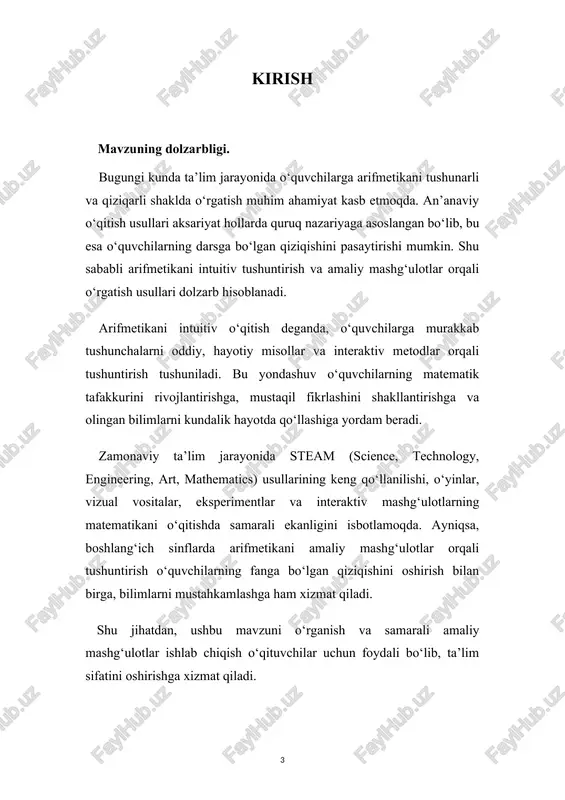 adigan amaliy mashg‘ulotlar tizimi. kurs ishining predmeti ushbu kurs ishining predmeti – arifmetikani intuitiv tushuntirishga yo‘naltirilgan amaliy mashg‘ulotlar metodikasi va ularning o‘quvchilarning matematik tushunchalarni shakllantirish hamda mustahkamlash jarayoniga ta’sirini o‘rganishdir. tadqiqot jarayonida turli o‘qitish usullari, jumladan, vizual vositalar, interaktiv mashg‘ulotlar, o‘yin elementlari va eksperimentlarga asoslangan ta’lim texnologiyalarining samaradorligi tahlil qilinadi. shu bilan birga, amaliy mashg‘ulotlar orqali o‘quvchilarning arifmetik bilimlarni qanday o‘zlashtirishi, ularning qiziqish darajasi va mustaqil fikrlash qobiliyatiga ta’siri o‘rganiladi. kurs ishining tuzilishi va tarkibi: kurs ishi tarkiban kirish, asosiy qismda 4 ta reja, xulosa va foydalanilgan adabiyiotlar ro’yxatidan iborat. mavzuning mazmunini yoritishda ma’lumotlar o’rin olgan bo’lib kurs ishining umumiy hajmi 40 betdan iborat. i bob. arifmetika va uning intuitiv o’qitish usullari 1.1 arifmetikaning ta’rifi va ahamiyati arifmetika matematikaning eng qadimgi va asosiy bo‘limlaridan biri bo‘lib, sonlar va ular ustida bajariladigan amallarni o‘rganadi. u qo‘shish, ayirish, ko‘paytirish va bo‘lish kabi to‘rtta asosiy arifmetik amalni o‘z ichiga oladi. arifmetika kundalik hayotda …