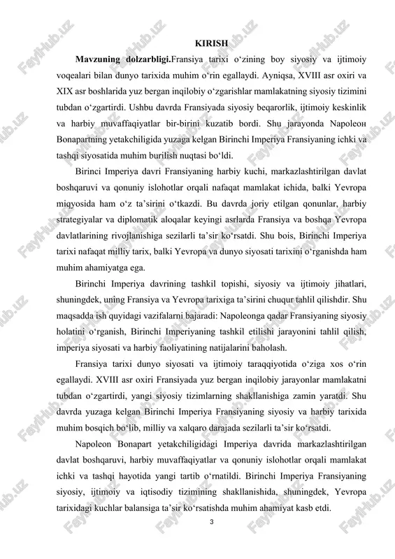 im jarayonida foydalanishga yordam beradi kurs ishining tarkibiy tuzilishi va hajmi:ii.bob 4 paragrf 40 sahifa xulosa va foydalanilgan adabiyotlardan tashkil topgan. i.bob. birinchi imperiyaning tashkil topishi 1.1. napoleonga qadar fransiya (revolyutsiya davri va uning natijalari) xviii asr oxiri fransiyada siyosiy va ijtimoiy tuzilmalarning keskin o‘zgarishi bilan tavsiflanadi. 1789 yilda boshlangan fransuz inqilobi eski feodal tizimining tugashiga va monarxiya hokimiyatining zaiflashishiga sabab bo‘ldi. inqilob jarayonida siyosiy ijtimoiy qatlamlar o‘rtasidagi nizolar yuzaga keldi va milliy parlament organlari – milliy assambleya tashkil etildi. inqilob natijasida yangi qonunlar va siyosiy institutlar vujudga keldi. masalan, 1791 yilda qabul qilingan konstitutsiya konstitutsiyaviy monarxiyani joriy etdi, ammo siyosiy beqarorlik davom etdi. shu davrda ichki va tashqi siyosatdagi nizolar, iqtisodiy qiyinchiliklar hamda qo‘zg‘olonlar mamlakatning barqaror rivojlanishini qiyinlashtirdi. 1799 yilda napoleon bonapart o‘zining harbiy va siyosiy muvaffaqiyatlari orqali hokimiyat tepasiga chiqdi. u fransiyani markazlashtirilgan boshqaruv tizimi, ijtimoiy va iqtisodiy islohotlar orqali barqarorlashtirishga harakat qildi. shu tariqa, birinchi imperiyaning tashkil …