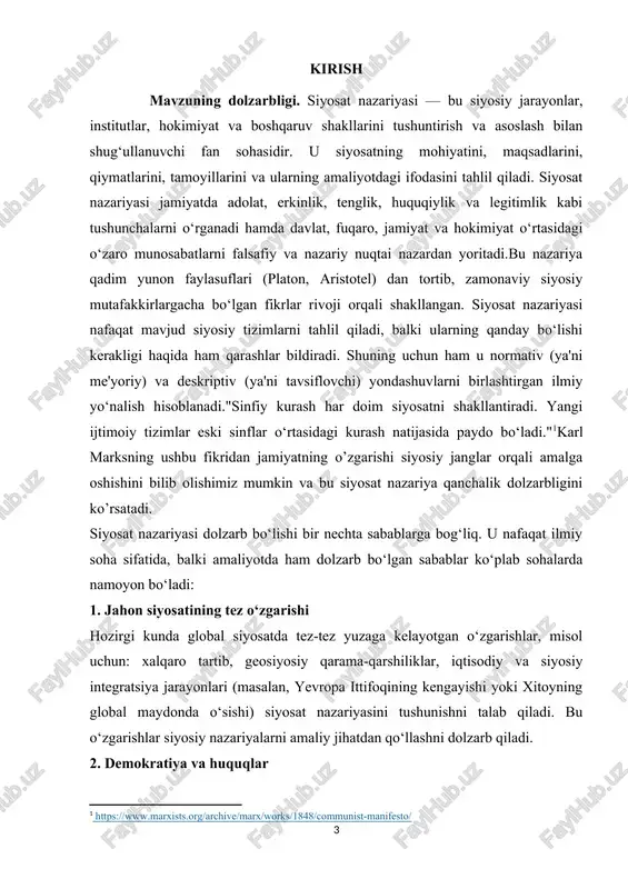 yaratish kerakligini tahlil qilishda foydalidir. 5. siyosiy ideologiyalar siyosat nazariyasini o‘rganish siyosiy ideologiyalarni (liberalizm, marksizm, konservatizm va boshqalar) tahlil qilishga yordam beradi. bu ideologiyalar siyosatni qanday boshqarish kerakligi haqida ma'lum qarashlarni shakllantiradi, va ular jahon siyosatida qanday ta'sir ko‘rsatganini tushunish muhimdir. siyosat nazariyasi, siyosatni tushunish va amalda qo‘llash uchun zarur bo‘lgan nazariy asoslarni taqdim etadi. bu nazariyalar bugungi kunda, dunyoning turli burchaklarida yuz berayotgan siyosiy, iqtisodiy va ijtimoiy muammolarni hal etishda yo‘l ko‘rsatuvchi vositalar sifatida dolzarb bo‘lib qoladi. kurs ishining maqsadi. “siyosat nazariyasi”siyosiy fanlar doirasida siyosatning tahlili, siyosiy tizimlar va institutlar, siyosiyotning falsafiy asoslarini tushunish va o'rganishga xizmat qiladi.bu fan orqali biz zamonaviy dunyoda paydo bo’lgan yoki yuzaga kelishi kutilayogan muommolarga yechim topishimiz mumkin. kurs ishining vazifasi.ushbu kurs ishining asoiy maqsadga yo’naltirilgan vazifalari quyidagicha: -siyosat tushunchasini yoritib berish; -siyosatning ijtimoiy hodisa ekanligini tushuntirish; -nazariya va siyosat nazariyasi tushunchasining mohiyati; -fanning maqsad va vazifalari; -siyosat nazariyasining ta’siri; -global siyosatdagi o’zgarishlar. kurs …