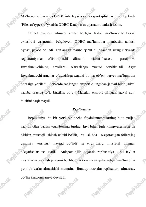 ejimda bo’lsa -serverga ulanmasdan. dao va jro interfeyslari yordamida dasturiy replikatsiya. access ma’lumotlar bazalari replikalarini yaratish va boshqarish dasturiy yo’l bilan - vba protseduralarida bajarilishi mumkin. access ilovalari yaratuvchilari replika avtomatik sinxronizatsiyasi va boshqa ishlarni vba bibliotekasi ob’ektlari maxsus xossalari va usullari yordamida bajarishi mumkin: ob’ektq replikatsii i jet (jro) access 2000 va yuqori ma’lumotlar bazalari replikatsiyasi uchun va ob’ektq dostupa k dannqm (dao) oldingi versiyadagi ma’lumotlar bazasi replikatsiyasi uchun - access · replikatsiya quyidagi vazifalarni o’z ichiga oladi: · replikatsiya vositasini tanlash; · replika yaratish; · replikalar sinxronizatsiyasi; · replikalarni boshqarish. ko’rsatilgan vazifalarni bajarish usuli tanlangan replikatsiya vositasiga bog’liq. biz ko’rsatilgan replikatsiya vositalariga tegishli asosiy savollarni ko’rib chiqamiz. qo’shimcha ma’lumotni access yordamchi ma’lumot tizimidan topish mumkin. access ma’lumotlar bazasi replikatsiyasi bo’lim boshida fayllar replikatsiyasi asosiy tushunchalari berilgan edi. agar access vositalari yordamida ma’lumotlar bazasini replikatsiya qilish xaqida gapiriladigan bo’lsa, replika deb replikatsiya qilingan ma’lumotlarbazasining xar bir nusxasiga aytiladi. ma’lumotlar …