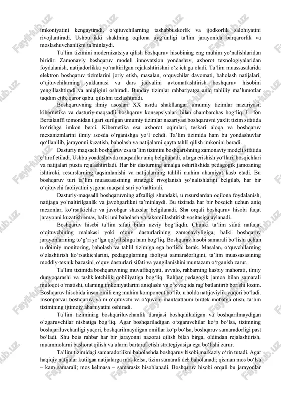 ini qamrab oluvchi murakkab ijtimoiy tizimdir. uni ilmiy asosda boshqarish ta’lim sifati va samaradorligini oshirishning eng muhim sharti hisoblanadi. ta’lim jarayonida boshqaruv hisobi deganda, pedagogik jarayonni rejalashtirish, tashkil etish, nazorat qilish va tahlil etish bilan bog‘liq bo‘lgan barcha boshqaruv faoliyatlari majmui tushuniladi. boshqaruv hisobi o‘z mohiyatiga ko‘ra, nafaqat moliyaviy yoki tashkiliy jarayonlarni, balki ta’lim jarayonining sifati, pedagogik natijalar va inson resurslarini boshqarishni ham o‘z ichiga oladi. har qanday boshqaruv faoliyati singari, ta’lim tizimini boshqarish ham o‘zining aniq tamoyillariga, usullariga va shakllariga ega. pedagogik adabiyotlarda boshqaruvning nazariy asoslari keng yoritilgan bo‘lib, ular orasida tizimlilik, izchillik, ilmiylik, demokratiyalash va insonparvarlik tamoyillari asosiy o‘rinni egallaydi. ta’lim tizimini boshqarishdagi asosiy tamoyillar o‘qituvchi, rahbar va o‘quvchilar o‘rtasidagi o‘zaro hamkorlikka tayanadi. bunda boshqaruv faqat buyruq berish yoki nazorat qilish bilan cheklanmay, balki o‘zaro fikr almashish, muammolarni birgalikda hal etish, jamoaviy mas’uliyat va shaffoflik asosida olib boriladi. boshqaruvning ilmiy asoslanganligi ta’lim muassasalarida samaradorlikni oshirish, o‘quv-tarbiyaviy jarayonni maqsadli …