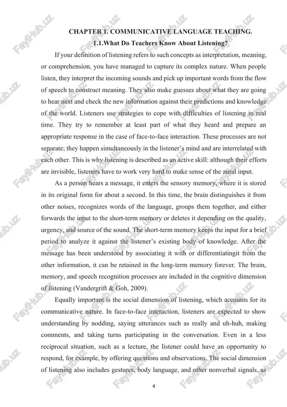 shes it from other noises, recognizes words of the language, groups them together, and either forwards the input to the short-term memory or deletes it depending on the quality, urgency, and source of the sound. the short-term memory keeps the input for a brief period to analyze it against the listener’s existing body of knowledge. after the message has been understood by associating it with or differentiatingit from the other information, it can be retained in the long-term memory forever. the brain, memory, and speech recognition processes are included in the cognitive dimension of listening (vandergrift & goh, 2009). equally important is the social dimension of listening, which accounts for its communicative nature. in face-to-face interaction, listeners are expected to show understanding by nodding, saying utterances such as really and uh-huh, making comments, and taking turns participating in the conversation. even in a less reciprocal situation, such as a lecture, …