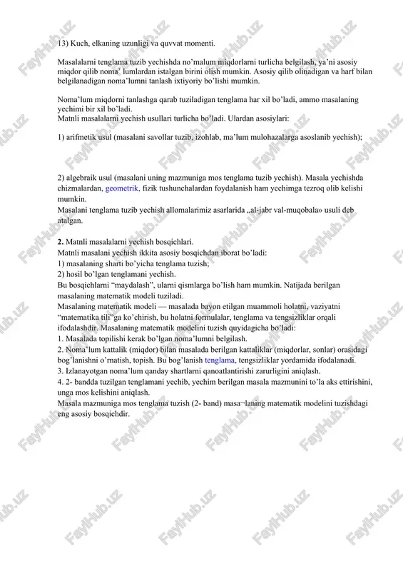 echish usullari turlicha bo’ladi. ulardan asosiylari: 1) arifmetik usul (masalani savollar tuzib, izohlab, ma’lum mulohazalarga asoslanib yechish); 2) algebraik usul (masalani uning mazmuniga mos tenglama tuzib yechish). masala yechishda chizmalardan, geometrik, fizik tushunchalardan foydalanish ham yechimga tezroq olib kelishi mumkin. masalani tenglama tuzib yechish allomalarimiz asarlarida „al-jabr val-muqobala» usuli deb atalgan. 2. matnli masalalarni yechish bosqichlari. matnli masalani yechish ikkita asosiy bosqichdan iborat bo’ladi: 1) masalaning sharti bo’yicha tenglama tuzish; 2) hosil bo’lgan tenglamani yechish. bu bosqichlarni “maydalash”, ularni qismlarga bo’lish ham mumkin. natijada berilgan masalaning matematik modeli tuziladi. masalaning matematik modeli — masalada bayon etilgan muammoli holatni, vaziyatni “matematika tili”ga ko’chirish, bu holatni formulalar, tenglama va tengsizliklar orqali ifodalashdir. masalaning matematik modelini tuzish quyidagicha bo’ladi: 1. masalada topilishi kerak bo’lgan noma’lumni belgilash. 2. noma’lum kattalik (miqdor) bilan masalada berilgan kattaliklar (miqdorlar, sonlar) orasidagi bog’lanishni o’rnatish, topish. bu bog’lanish tenglama, tengsizliklar yordamida ifodalanadi. 3. izlanayotgan noma’lum qanday shartlarni qanoatlantirishi zarurligini …