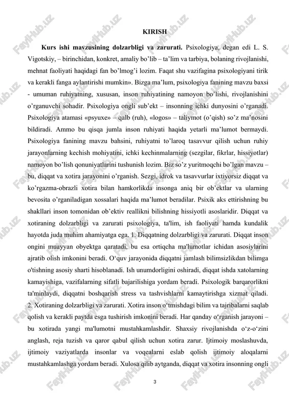 sinovdan o‘tkazish uchun stroop testi, diqqat hajmi va taqsimlanishini aniqlovchi metodikalar ishlab chiqilgan. zamonaviy yondashuvlarda neyropsixologiya va kognitiv fanlarda diqqatni boshqarish, avtomatik va ixtiyoriy diqqat, shuningdek, diqqat buzilishlari (masalan, add/adhd) keng o‘rganilmoqda. 2. xotiraning o‘rganilganlik darajasi: tarixiy tadqiqotlarda g. ebbinghaus birinchi bo‘lib xotirani ilmiy tajribalar asosida o‘rgangan. u unutilish egri chizig‘ini yaratgan va mexanik yodlash asoslarini ishlab chiqqan. tuzilmaviy yondashuvlar xotira qismlarga ajratib o‘rganilgan: qisqa muddatli, uzoq muddatli, ishchi xotira, epizodik va semantik xotira. kognitiv psixologiyada xotira modeli asosida axborotning uzatilish bosqichlari – sezgi xotirasi, qisqa muddatli va uzoq muddatli xotira – ilmiy izlanishlarda keng qo‘llaniladi. neyropsixologik tadqiqotlar miya tuzilmalari (masalan, gipokamp) xotiraning shakllanishida qanday rol o‘ynashi o‘rganilmoqda. diqqat va xotira psixologiyada chuqur o‘rganilgan sohalardandir. ularning fiziologik, kognitiv va ijtimoiy-psixologik jihatlari har tomonlama tadqiq etilgan. hozirda ham bu jarayonlar sun'iy intellekt, nevrologiya va ta'lim psixologiyasi kontekstida rivojlanishda davom etmoqda. kurs ishining maqsadi. xotira va diqqat mavzusini psixologik o’rganishni, xotira turlari …