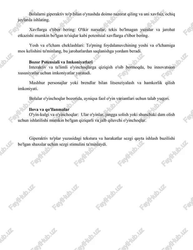 choqlar: ular o'yinlar, jangga solish yoki shunchaki dam olish uchun ishlatilishi mumkin bo'lgan qiziqarli va jalb qiluvchi o'yinchoqlar. giperaktiv to'plar yuzasidagi tekstura va harakatlar sezgi qayta ishlash buzilishi bo'lgan shaxslar uchun sezgi stimulini ta'minlaydi. xulosa giperaktiv to'pning bashoratsiz harakatlari va jalb qiluvchi tabiati uni bolalar va kattalar uchun qiziqarli va qiyin o'yinchoqqa aylantiradi foydalanilgan adabiyotlar iltimos, "giperaktiv to'p" haqida qidirayotgan narsangiz haqida ko'proq ma'lumot bering