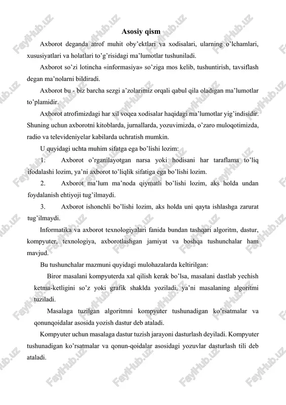 thexnos» - san’at, mahorat, hunar, soha va «logos» - fan kabilardan olingan. axborot texnologiyalari axborotlarni yig’ish, saqlash, uzatish, qayta ishlash usullari va vositalari majmuidir. axborot haqida tushuncha axborotlar ustida biror kerakli amallarni bajarish uchun tashkil qilingan jarayon axborot texnologiyasi deb ataladi. axborotlashgan jamiyat - jamiyatning ko’pchilik a’zolari axborot, ayniqsa, uning oliy shakli bo’lmish bilimlarni ishlab chiqish, saqlash, qayta ishlash va amalga oshirish bilan band bo’lgan jamiyatdir. kompyuterga kiritilayotgan axborotlar belgi yoki harflar ko’rinishda bo’lgani uchun, xotirada saqlash va qayta ishlashda kompyuter o’zining «til»ida ish bajaradi. axborotlarning ifodalanishi ya’ni ma’lumotlarning hosil bo’lishi kompyuterda elektr sxemalarida elektr toki bor yoki yo’qligiga qarab aniqlanadi. axborotlarni ma’lum qonun-qoida asosida kompyuterda qayta ifodalash kodlash deyiladi. bir xil axborotni signallarning turli ketma-ketligi bilan berish mumkin. axborotni ma’lumot sifatida yozish va mazmunini aynan saqlab qolgan holda axborotni boshqa shaklga o’tkazish kodlash deb ataladi. agar axborotning har bir elementar qismi son shaklida tasvirlangan bo’lsa, u kodlangan deyiladi. masalan, …