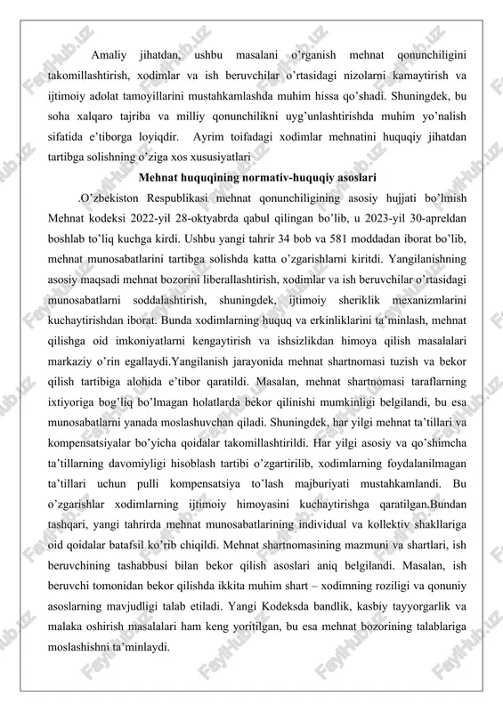 t shartnomasi tuzish va bekor qilish tartibiga alohida e’tibor qaratildi. masalan, mehnat shartnomasi taraflarning ixtiyoriga bog’liq bo’lmagan holatlarda bekor qilinishi mumkinligi belgilandi, bu esa munosabatlarni yanada moslashuvchan qiladi. shuningdek, har yilgi mehnat ta’tillari va kompensatsiyalar bo’yicha qoidalar takomillashtirildi. har yilgi asosiy va qo’shimcha ta’tillarning davomiyligi hisoblash tartibi o’zgartirilib, xodimlarning foydalanilmagan ta’tillari uchun pulli kompensatsiya to’lash majburiyati mustahkamlandi. bu o’zgarishlar xodimlarning ijtimoiy himoyasini kuchaytirishga qaratilgan.bundan tashqari, yangi tahrirda mehnat munosabatlarining individual va kollektiv shakllariga oid qoidalar batafsil ko’rib chiqildi. mehnat shartnomasining mazmuni va shartlari, ish beruvchining tashabbusi bilan bekor qilish asoslari aniq belgilandi. masalan, ish beruvchi tomonidan bekor qilishda ikkita muhim shart – xodimning roziligi va qonuniy asoslarning mavjudligi talab etiladi. yangi kodeksda bandlik, kasbiy tayyorgarlik va malaka oshirish masalalari ham keng yoritilgan, bu esa mehnat bozorining talablariga moslashishni ta’minlaydi. yangi tahrirning muhim jihati – ayrim toifadagi xodimlar mehnatini tartibga solishga oid bo’limlarning kengaytirilishi. bunda davlat fuqaro’lik xizmatchilari, pedagoglar, tibbiyot va …