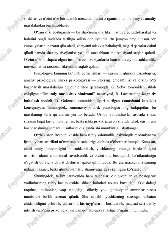 ida ham ruhiy salomatlik, psixologik madaniyat va ijtimoiy barqarorlikni ta’minlash masalalariga alohida e’tibor berilmoqda. xususan, aholi ruhiy farovonligini mustahkamlash, yoshlarning stressga bardoshliligini oshirish, ularni emotsional savodxonlik va o‘zini o‘zi boshqarish ko‘nikmalariga o‘rgatish bo‘yicha davlat dasturlari qabul qilinmoqda. bu esa mazkur mavzuning nafaqat nazariy, balki ijtimoiy-amaliy ahamiyatga ega ekanligini ko‘rsatadi. shuningdek, ta’lim jarayonida ham talabalar, o‘qituvchilar va boshqaruv xodimlarining ruhiy bosim ostida ishlash holatlari tez-tez kuzatiladi. o‘qishdagi raqobat, imtihonlar, vaqt tanqisligi, oilaviy yoki ijtimoiy muammolar stress manbalari bo‘lib xizmat qiladi. shu sababli yoshlarning stressga nisbatan chidamliligini oshirish, ularni o‘z his-tuyg‘ularini boshqarish, maqsad sari qat’iy intilish va o‘zini psixologik jihatdan qo‘llab-quvvatlashga o‘rgatish muhimdir. mazkur kurs ishi ana shu dolzarb masalalarni yoritishga, stressning psixologik tabiatini tahlil qilishga, stressga chidamlilikning individual omillarini aniqlashga hamda o‘zini o‘zi boshqarishning samarali strategiyalarini ko‘rsatishga qaratilgan. kurs ishining maqsadi — stressga chidamlilik va o‘zini o‘zi boshqarishning psixologik mexanizmlarini o‘rganish, ularning o‘zaro bog‘liqligini aniqlash hamda shaxs rivojlanishidagi o‘rnini asoslab berishdir. …
